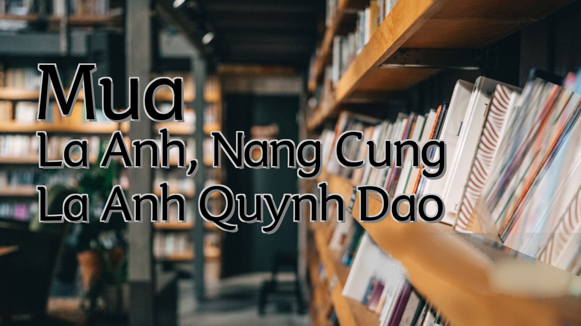 cover-Mua La Anh, Nang Cung La Anh Quynh Dao