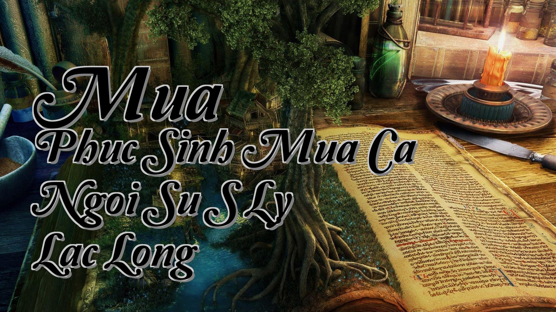 cover-Mua Phuc Sinh Mua Ca Ngoi Su S Ly Lac Long