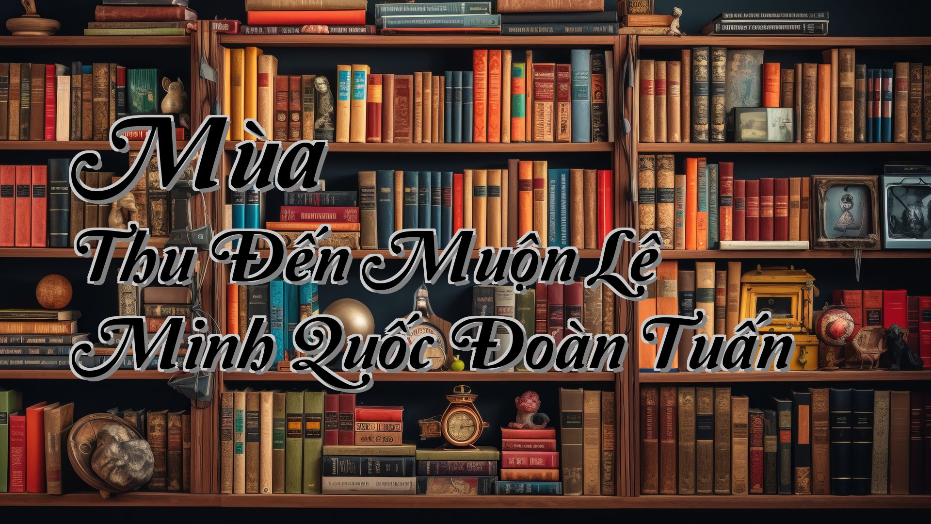 cover-Mùa Thu Đến Muộn Lê Minh Quốc Đoàn Tuấn