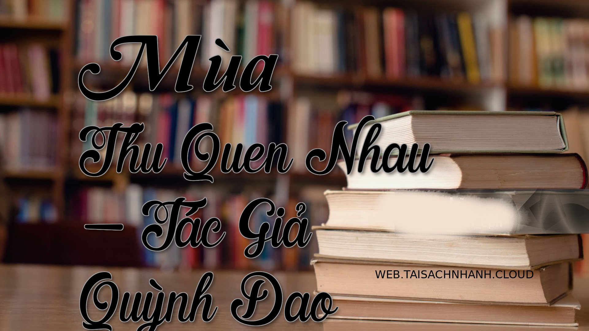 Cover Mua Thu Quen Nhau.jpg