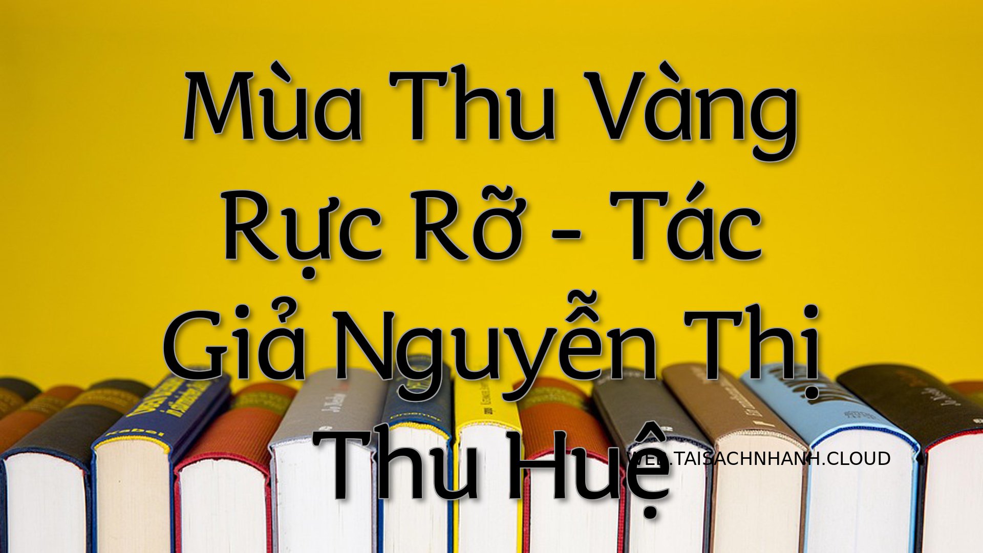 Cover Mua Thu Vang Ruc Ro.jpg