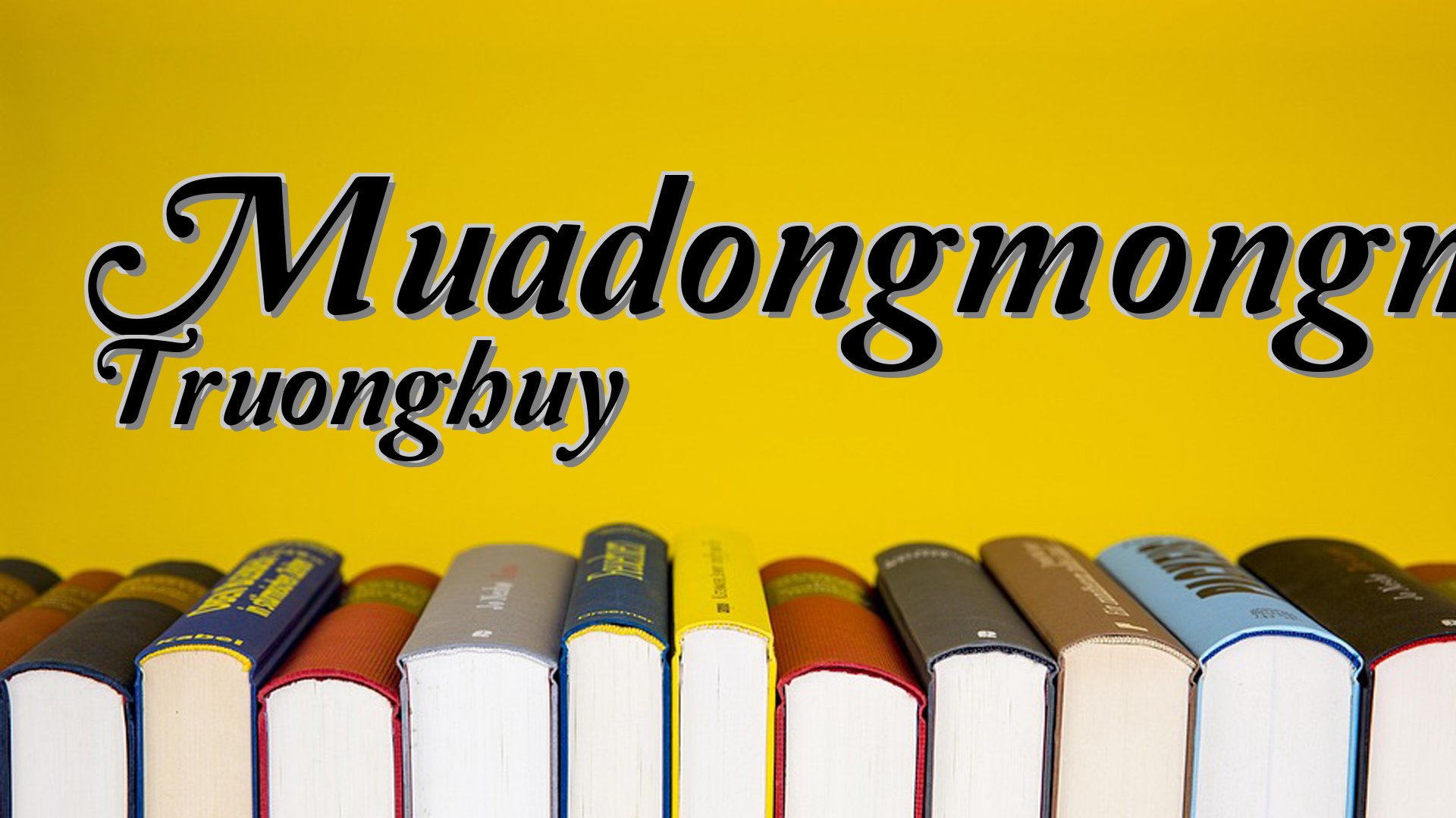 cover-Muadongmongmanh Truonghuy