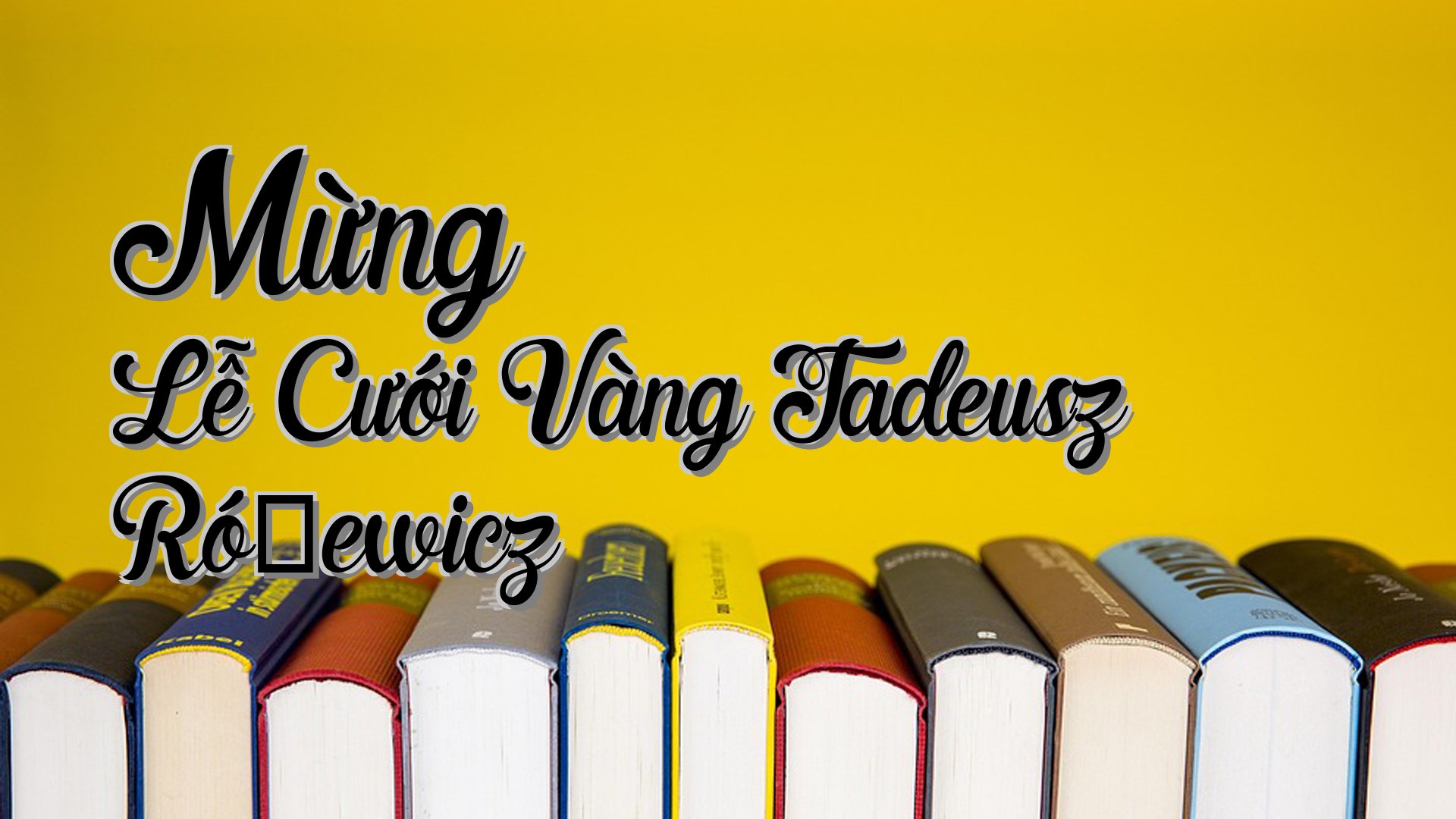 cover-Mừng Lễ Cưới Vàng Tadeusz Różewicz