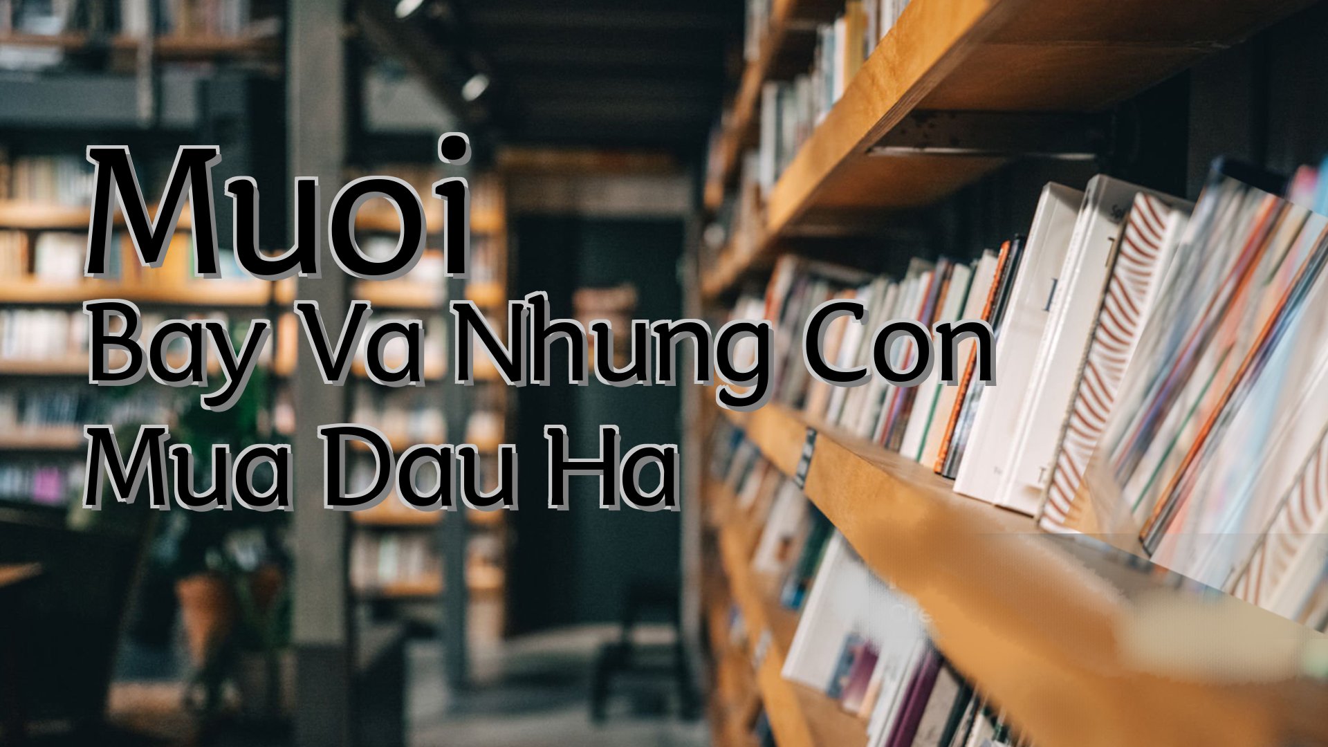 cover-Muoi Bay Va Nhung Con Mua Dau Ha