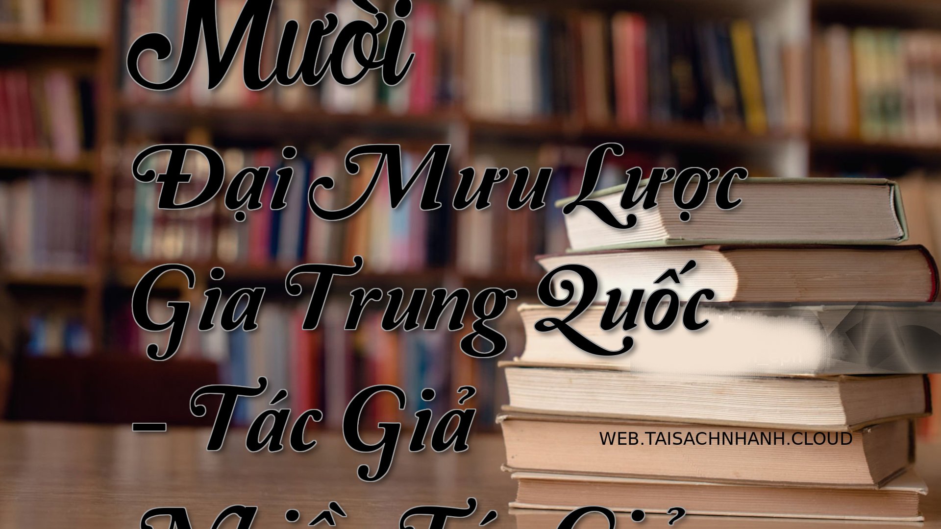 Cover Muoi Dai Muu Luoc Gi.jpg