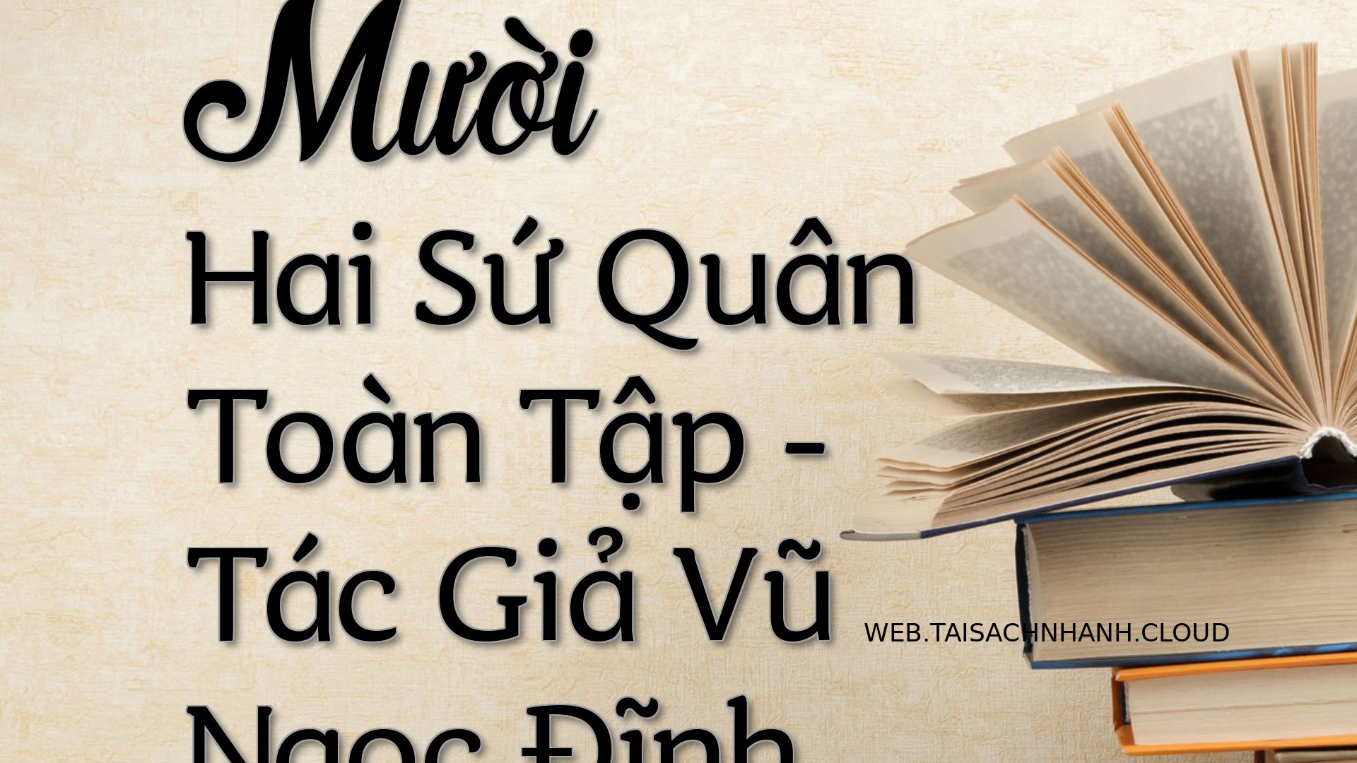 Cover Muoi Hai Su Quan Toa.jpg