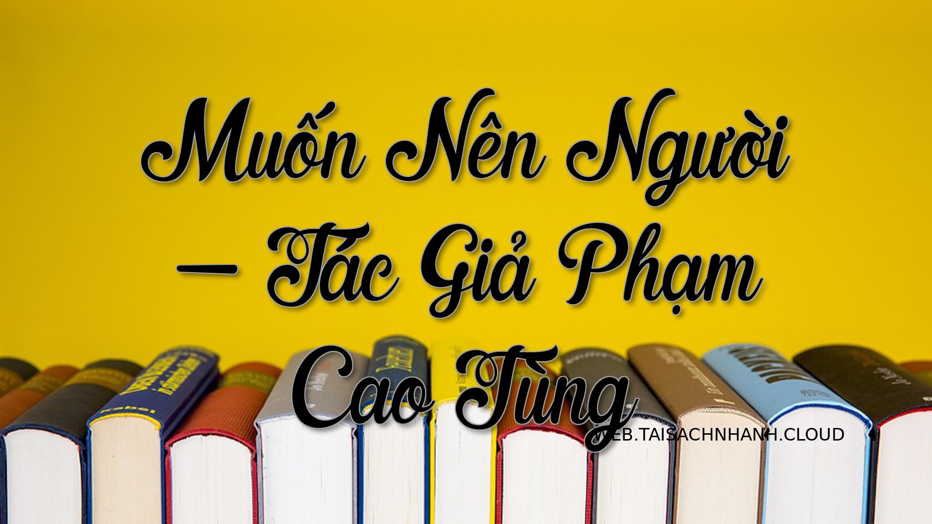 Cover Muon Nen Nguoi.jpg