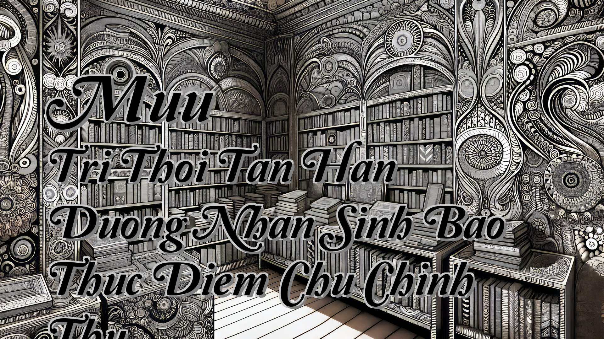 Cover image for Muu Tri Thoi Tan Han Duong Nhan Sinh Bao Thuc Diem Chu Chinh Thu