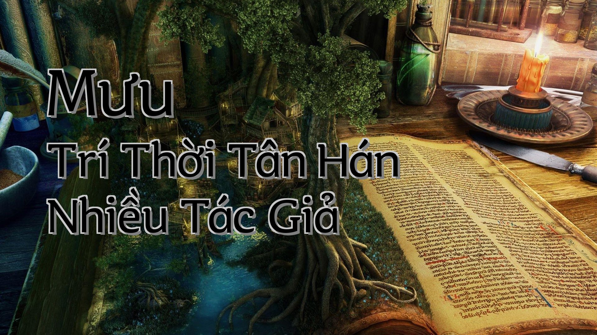 cover-Mưu Trí Thời Tân Hán Nhiều Tác Giả
