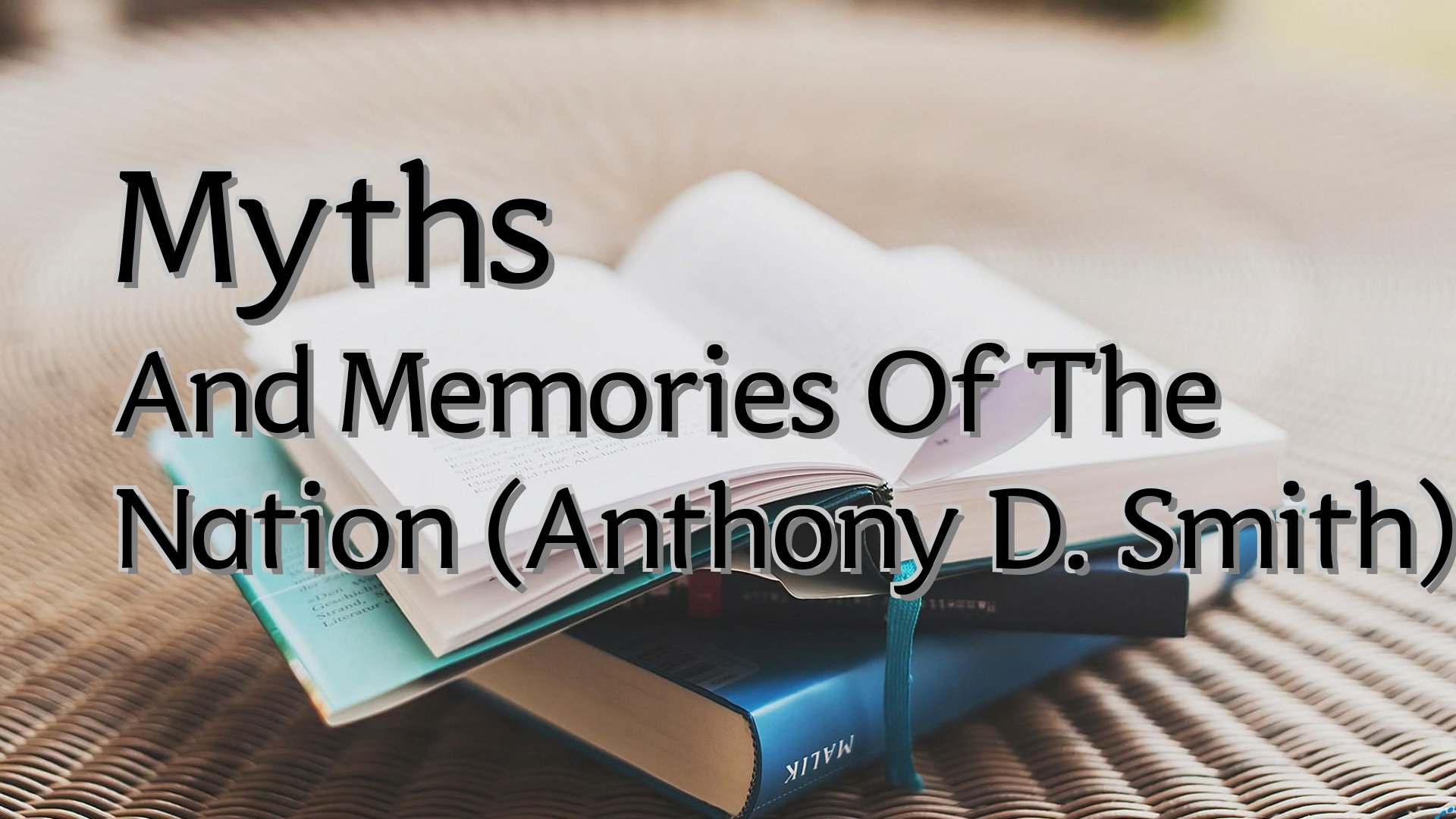 Cover image for Myths And Memories Of The Nation (Anthony D. Smith)