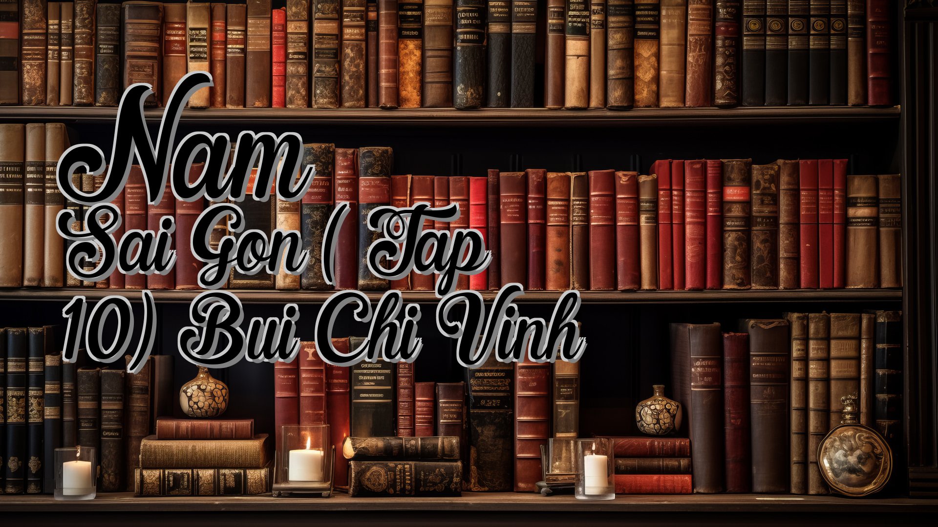 cover-Nam Sai Gon ( Tap 10) Bui Chi Vinh