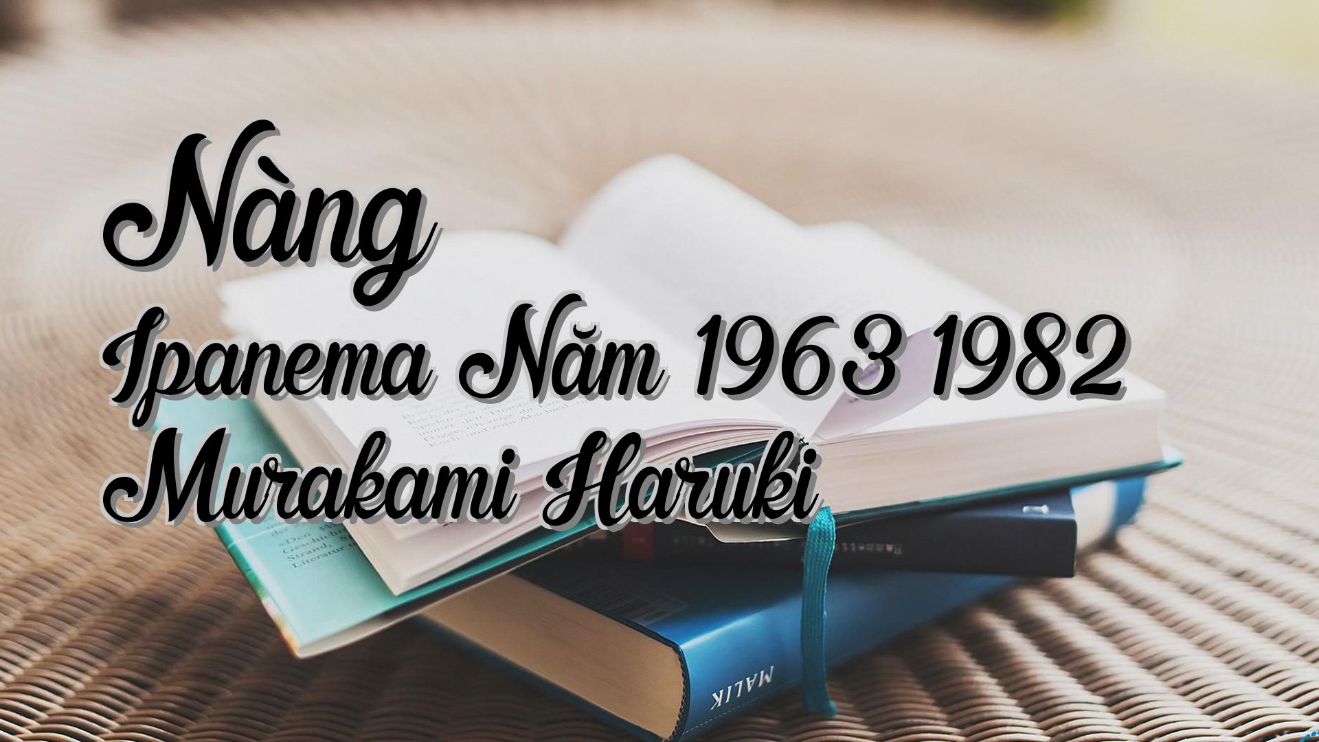 cover-Nàng Ipanema Năm 1963 1982 Murakami Haruki