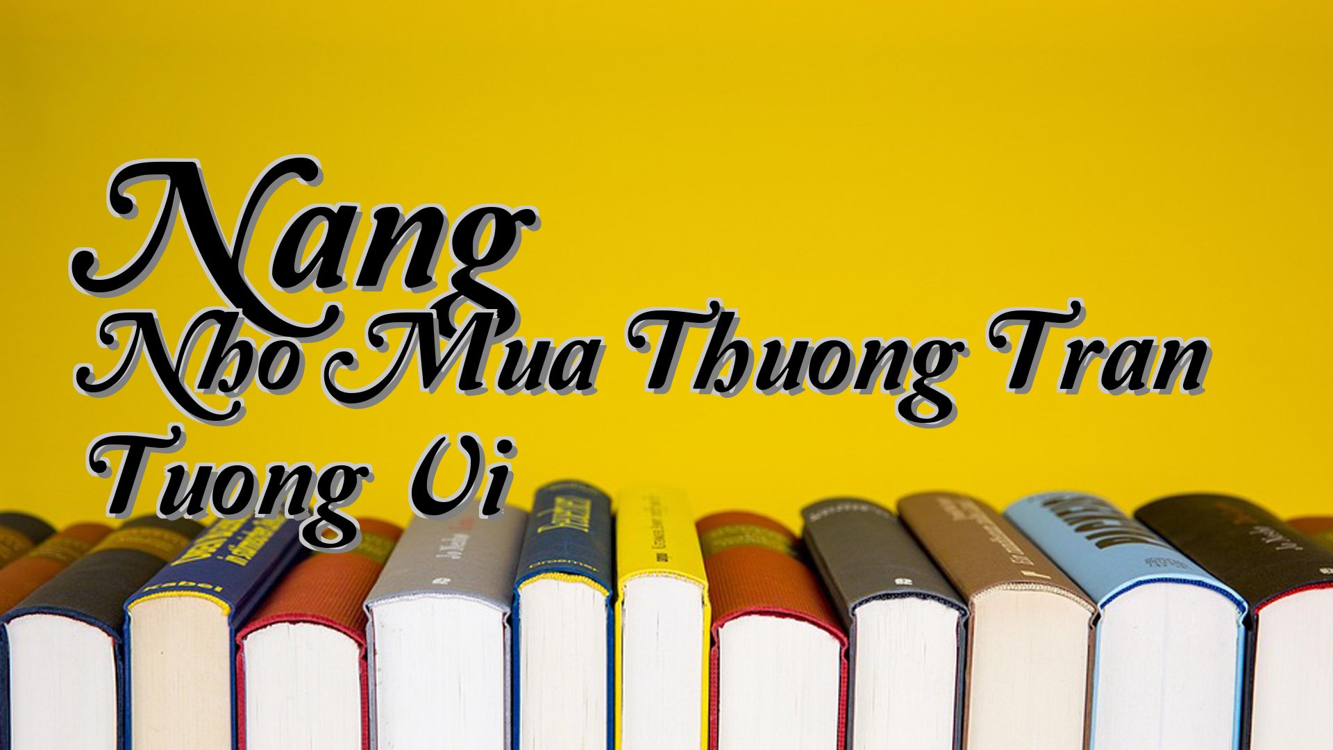 cover-Nang Nho Mua Thuong Tran Tuong Vi