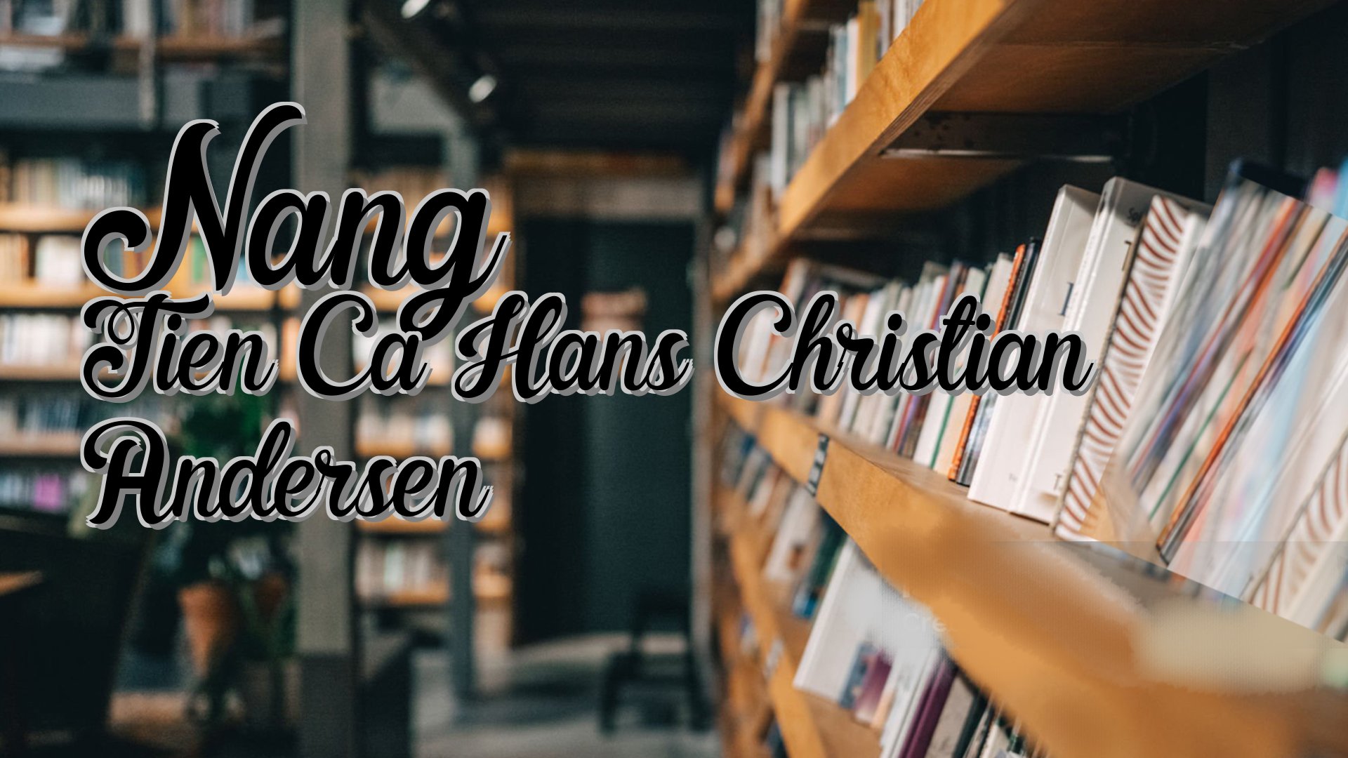 cover-Nang Tien Ca Hans Christian Andersen
