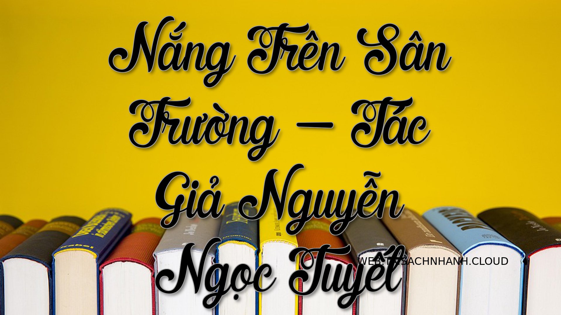 Cover Nang Tren San Truong.jpg