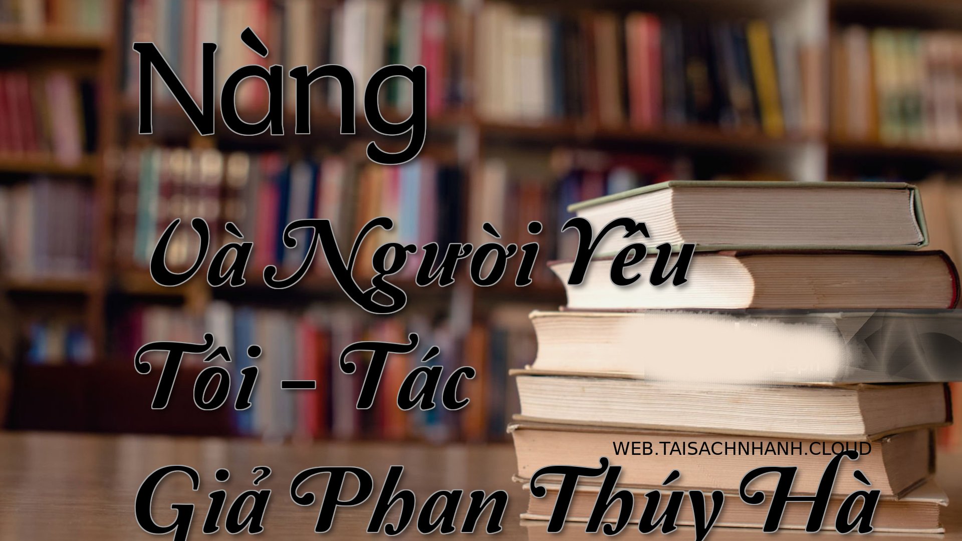 Cover Nang Va Nguoi Yeu To.jpg