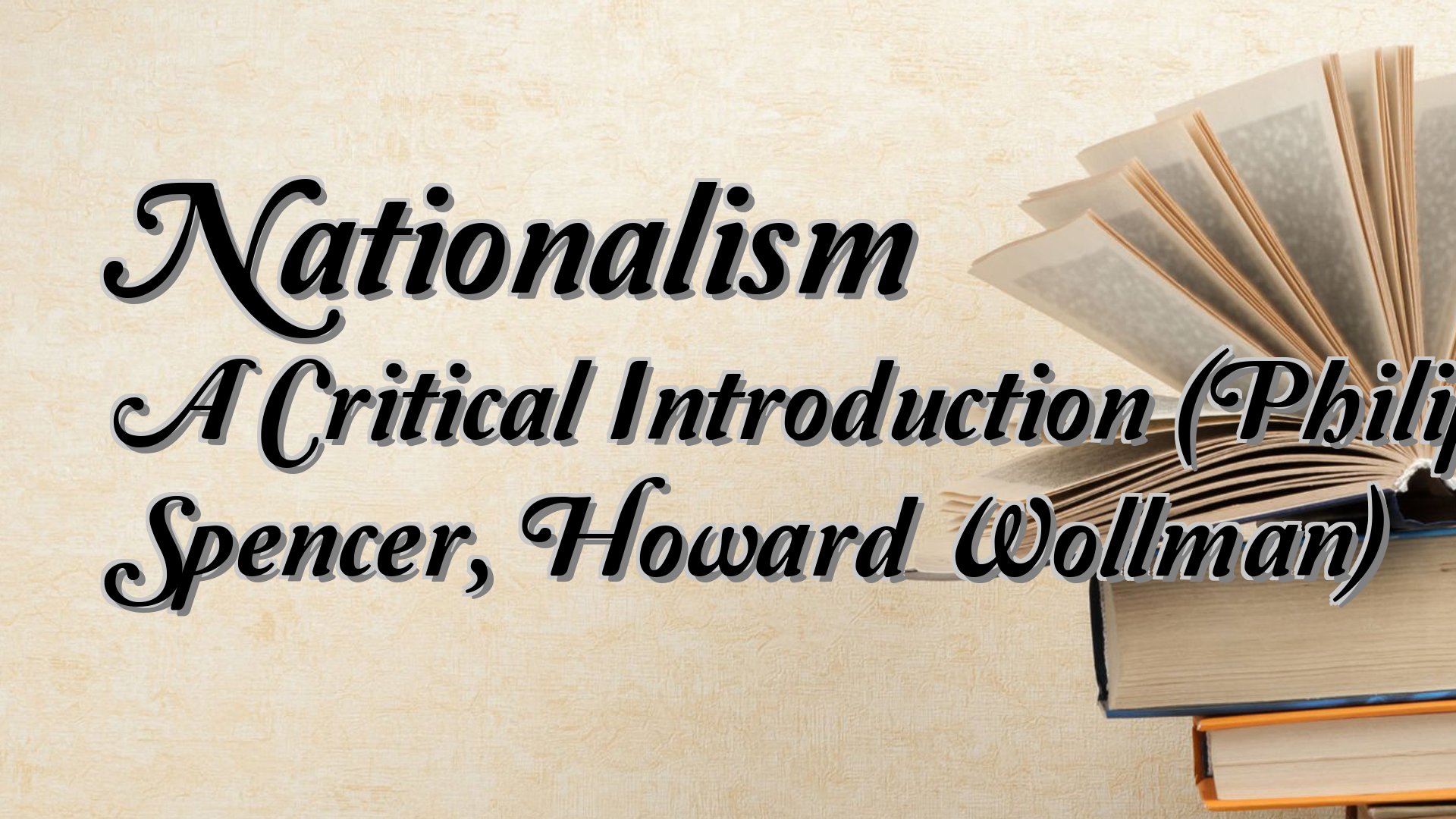 cover-Nationalism A Critical Introduction (Philip Spencer, Howard Wollman)