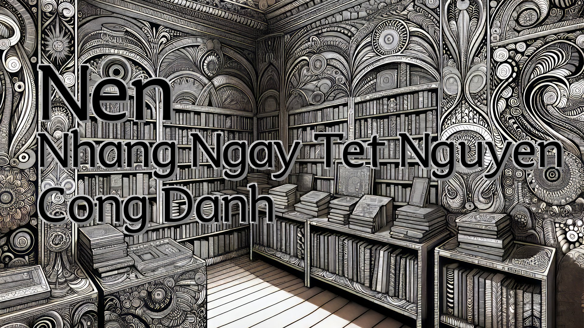cover-Nen Nhang Ngay Tet Nguyen Cong Danh