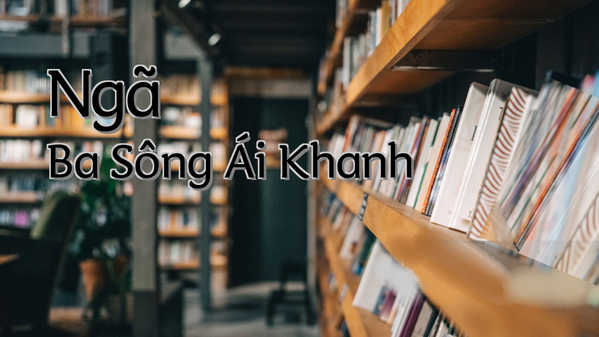 cover-Ngã Ba Sông Ái Khanh