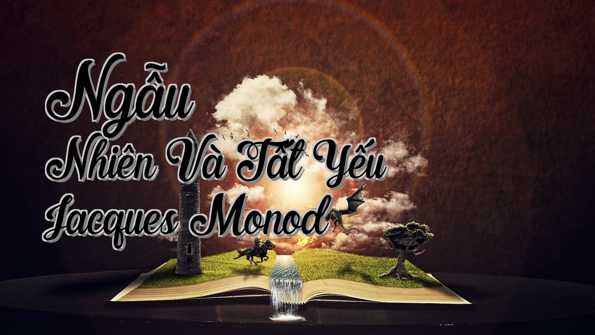 cover-Ngẫu Nhiên Và Tất Yếu Jacques Monod