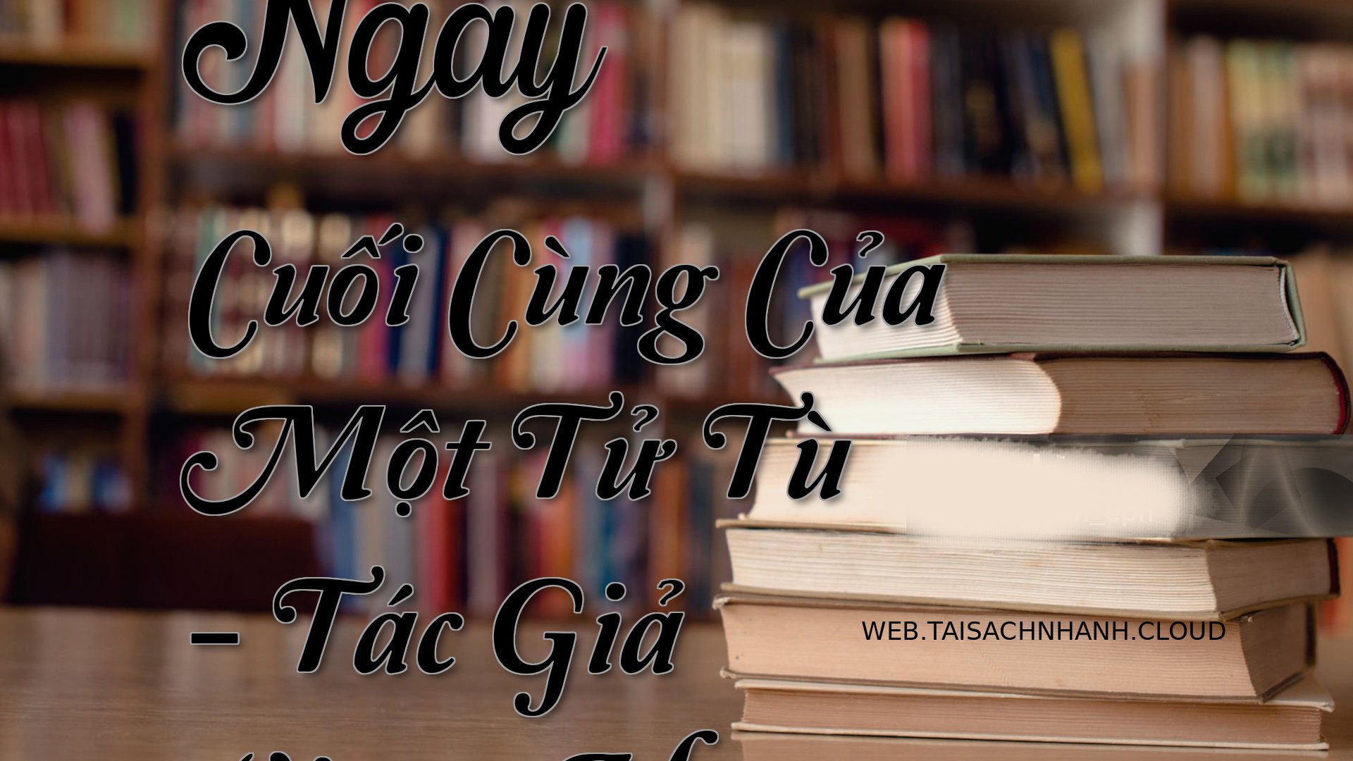 Cover Ngay Cuoi Cung Cua M.jpg
