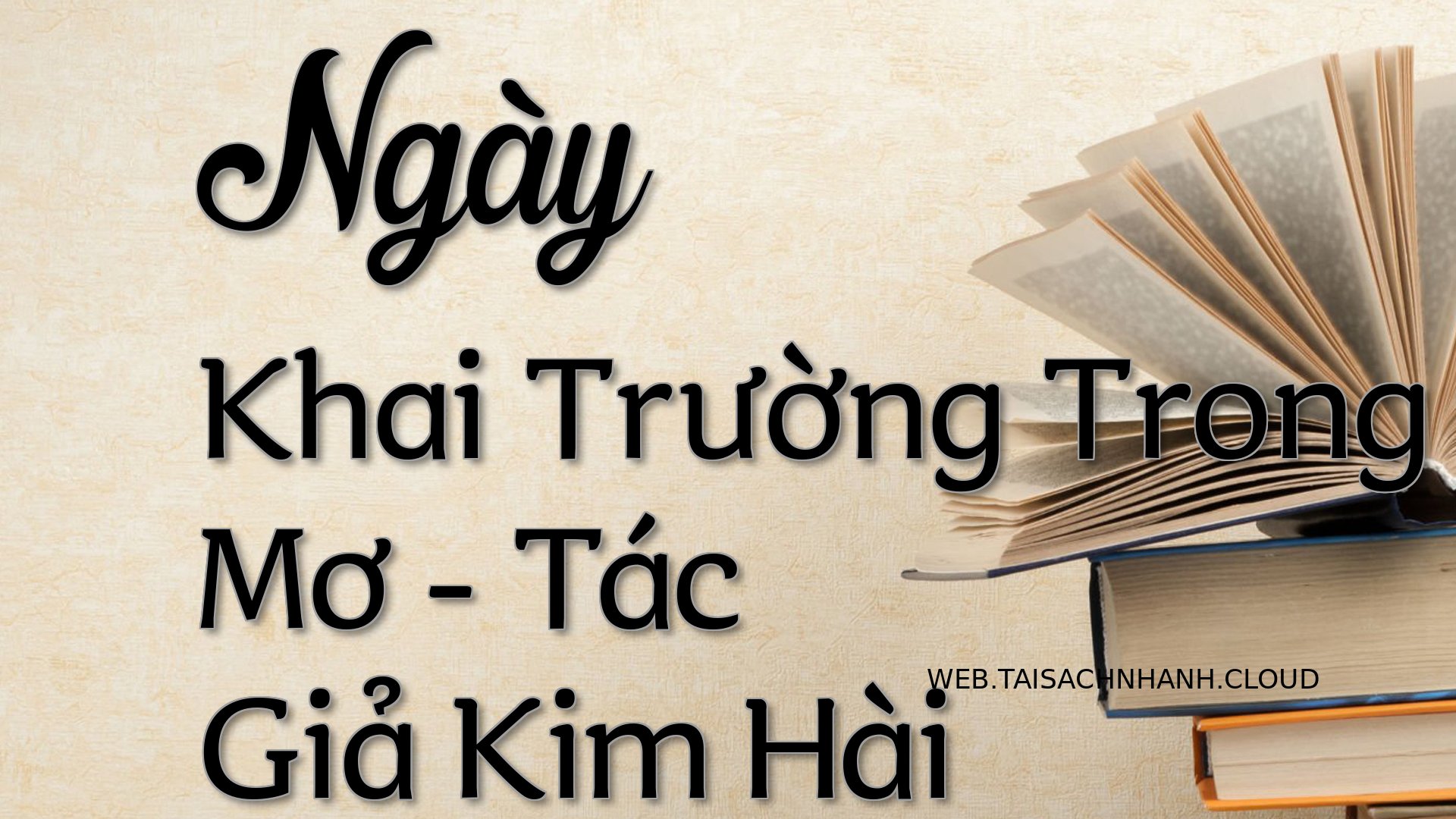 Cover Ngay Khai Truong Tro.jpg