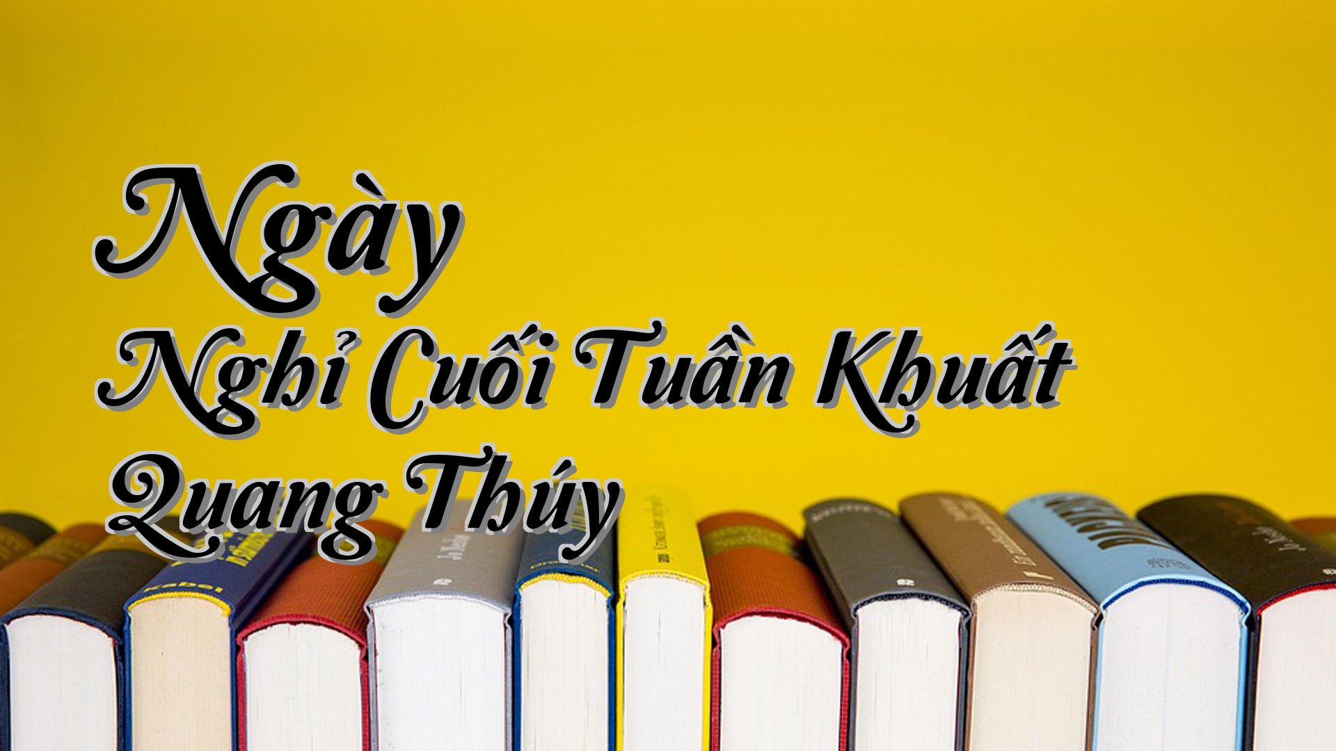cover-Ngày Nghỉ Cuối Tuần Khuất Quang Thúy