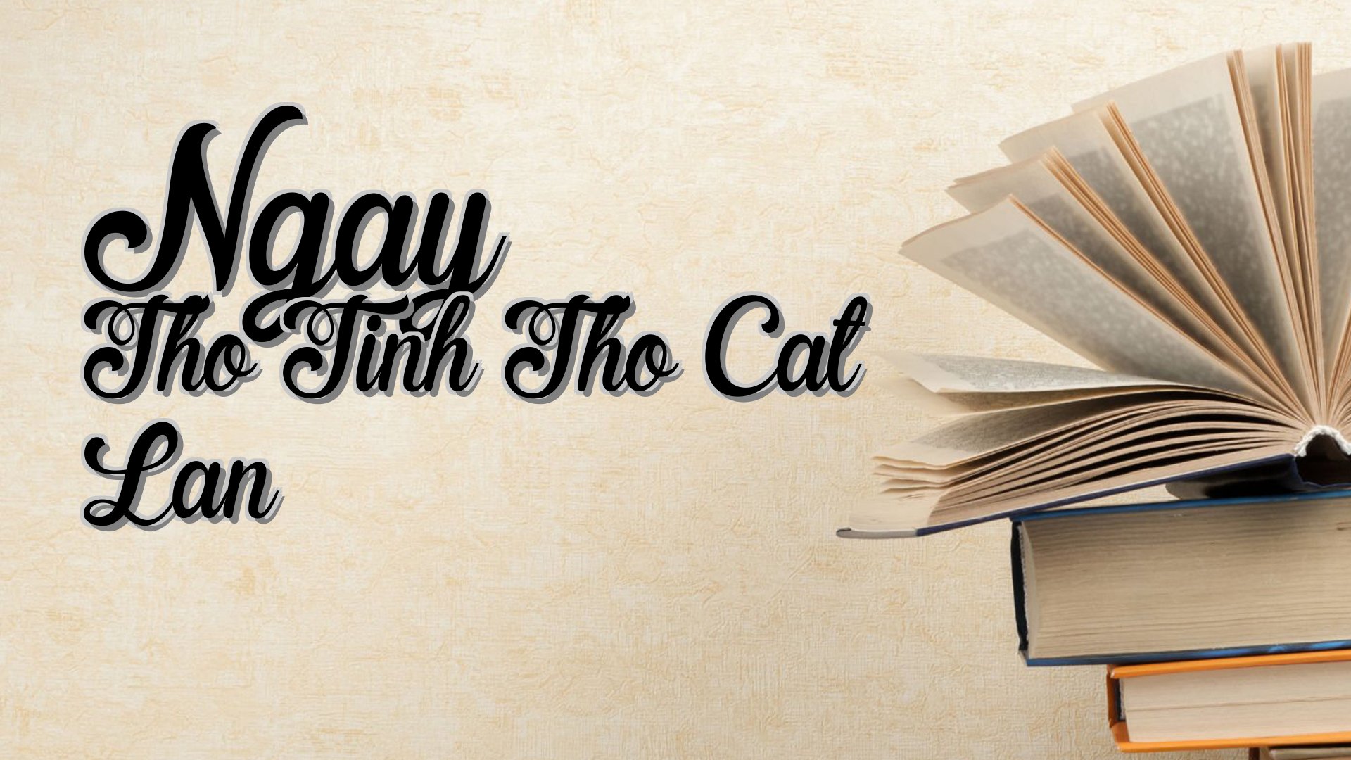 cover-Ngay Tho Tinh Tho Cat Lan