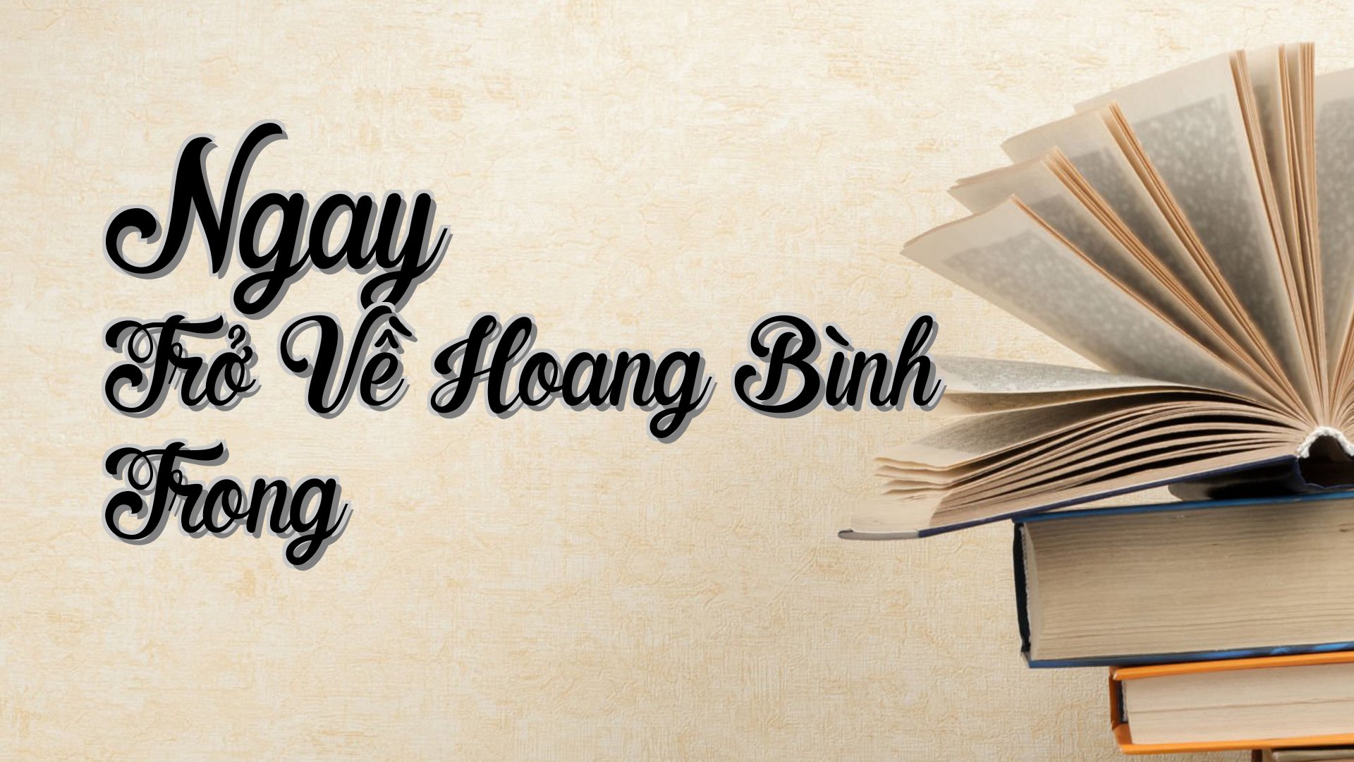 cover-Ngay Trở Về Hoang Bình Trong