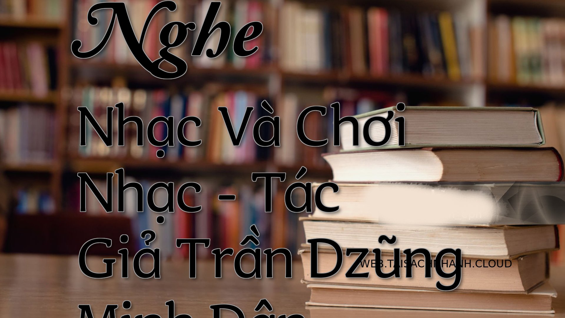 Cover Nghe Nhac Va Choi Nh.jpg