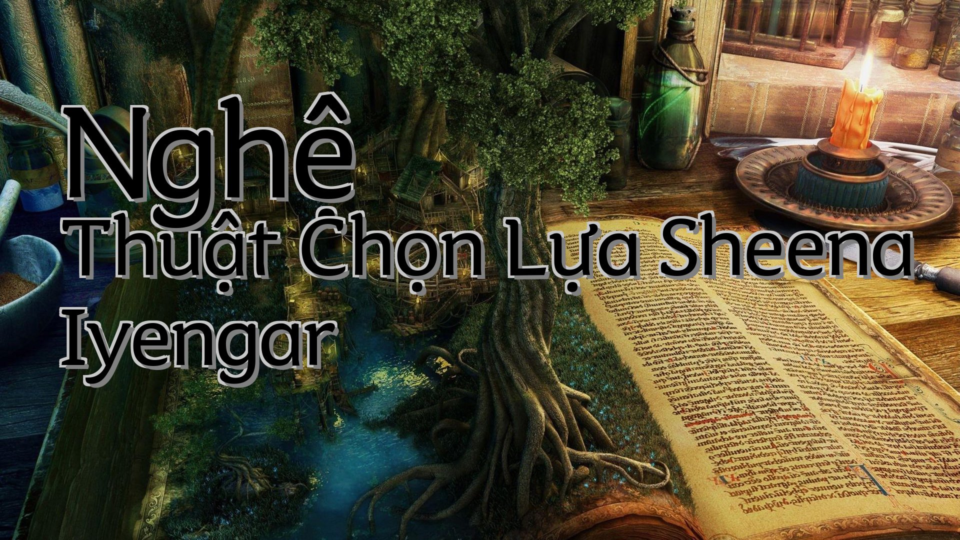 cover-Nghệ Thuật Chọn Lựa Sheena Iyengar