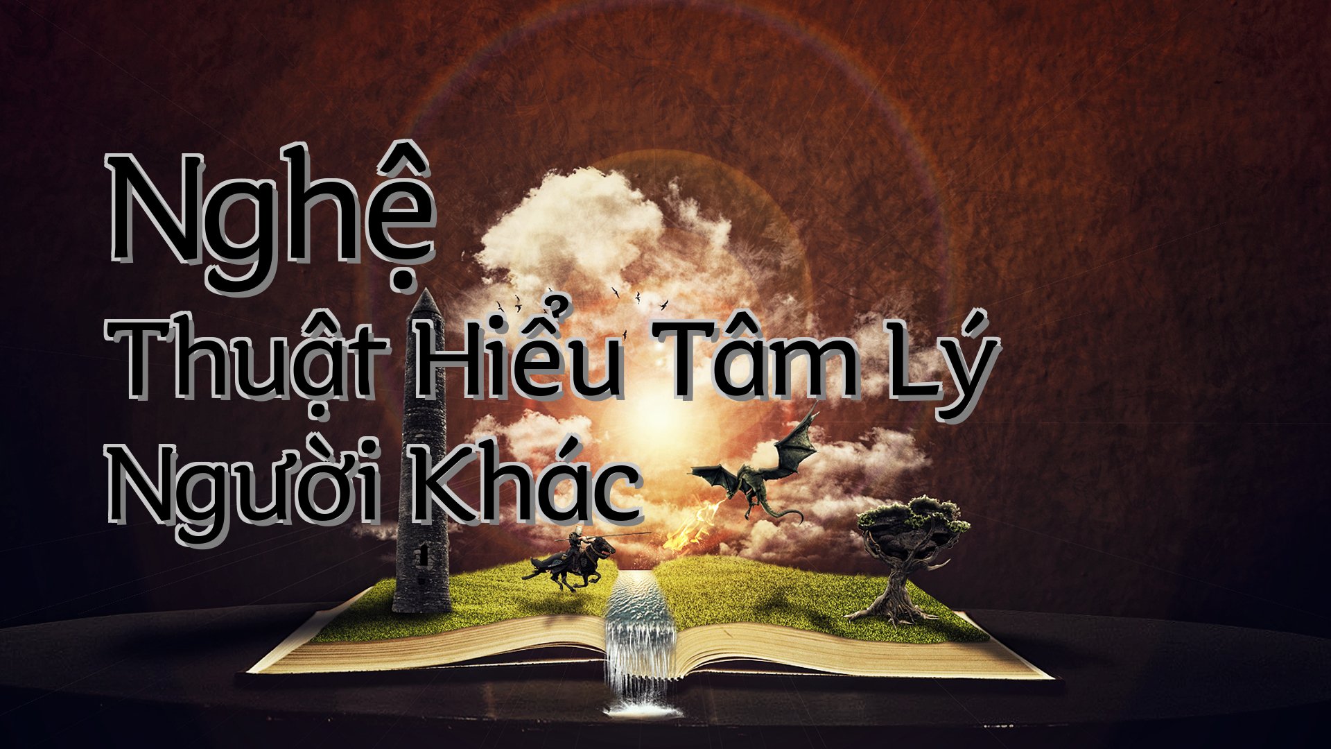 Cover image for Nghệ Thuật Hiểu Tâm Lý Người Khác