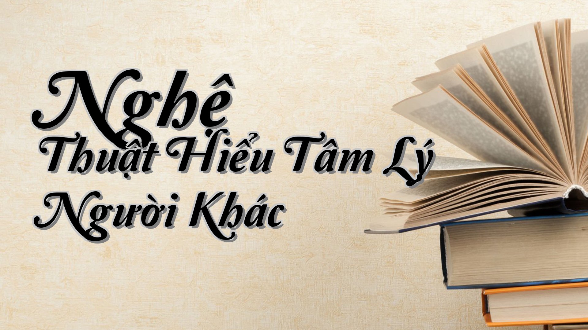 cover-Nghệ Thuật Hiểu Tâm Lý Người Khác