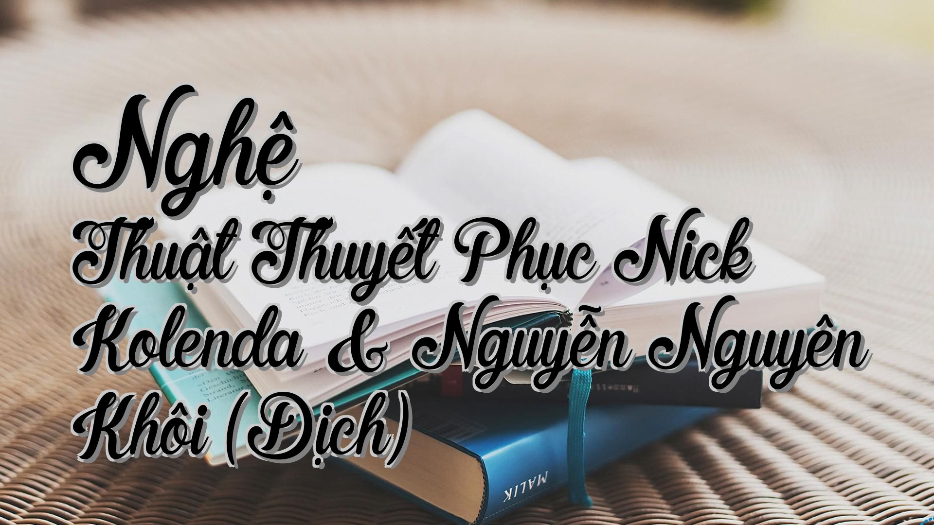 cover-Nghệ Thuật Thuyết Phục Nick Kolenda & Nguyễn Nguyên Khôi (Dịch)