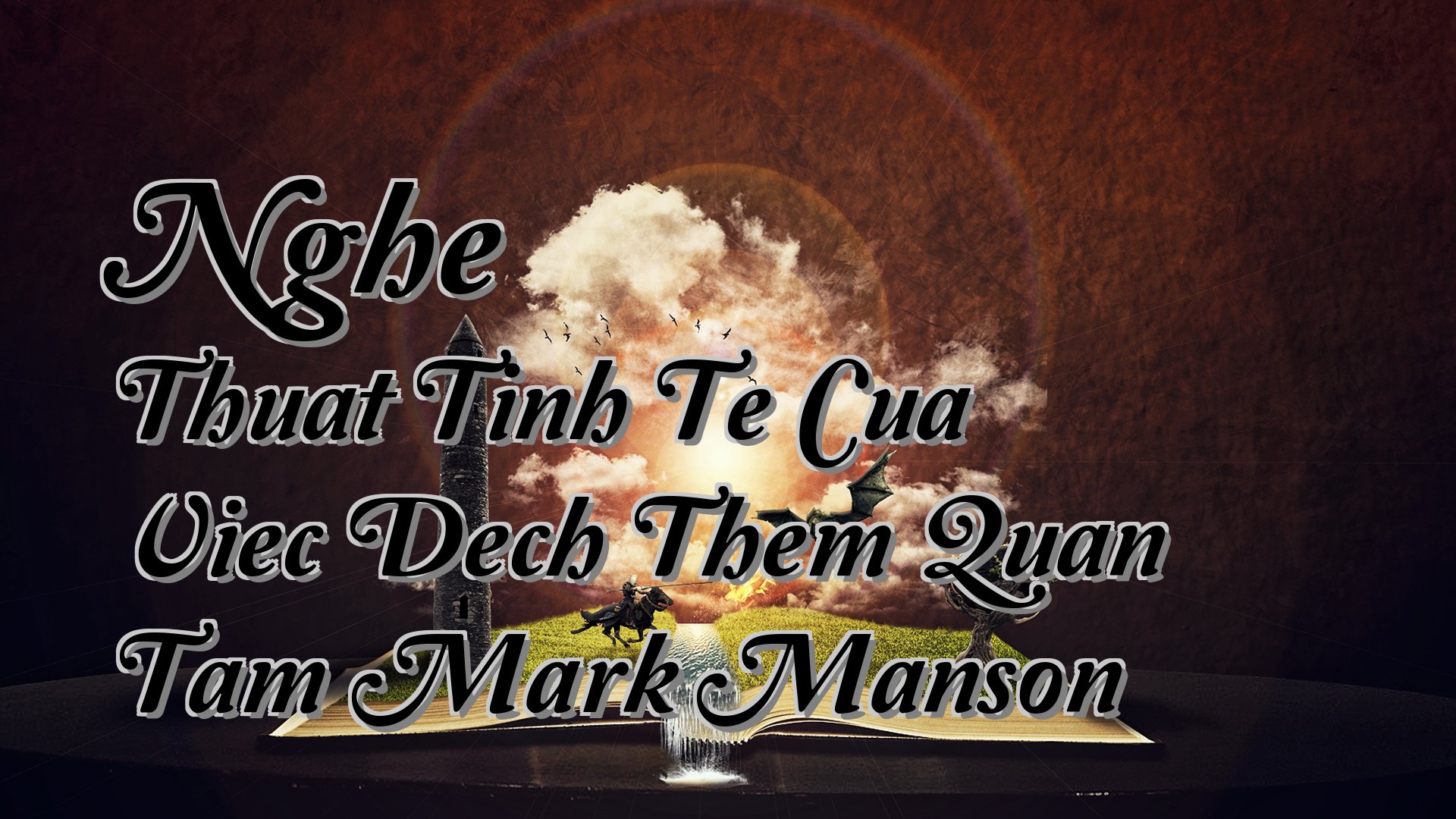 Cover image for Nghe Thuat Tinh Te Cua Viec Dech Them Quan Tam Mark Manson
