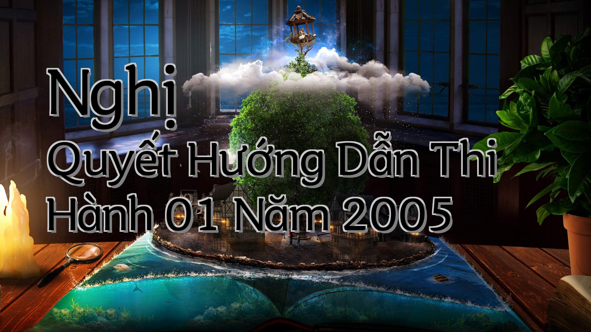 cover-Nghị Quyết Hướng Dẫn Thi Hành 01 Năm 2005
