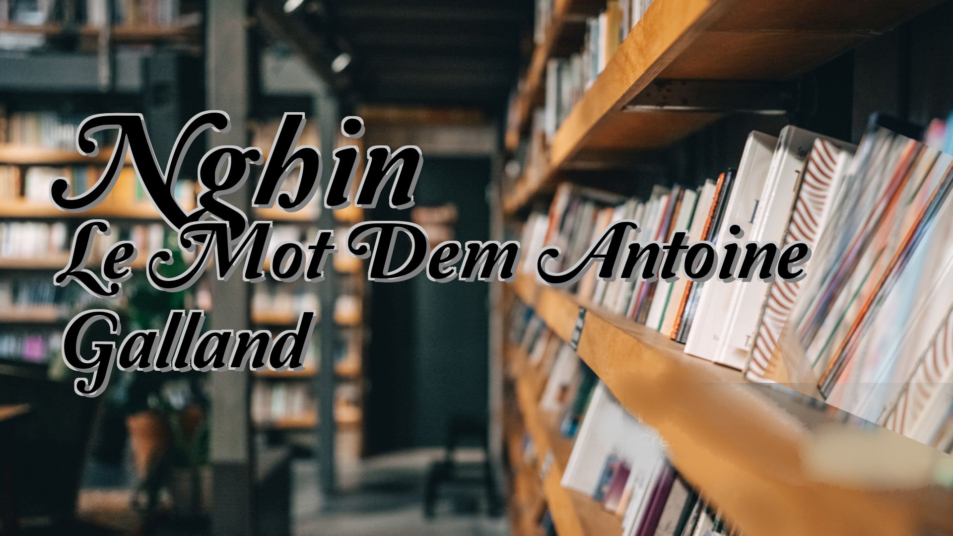 cover-Nghin Le Mot Dem Antoine Galland