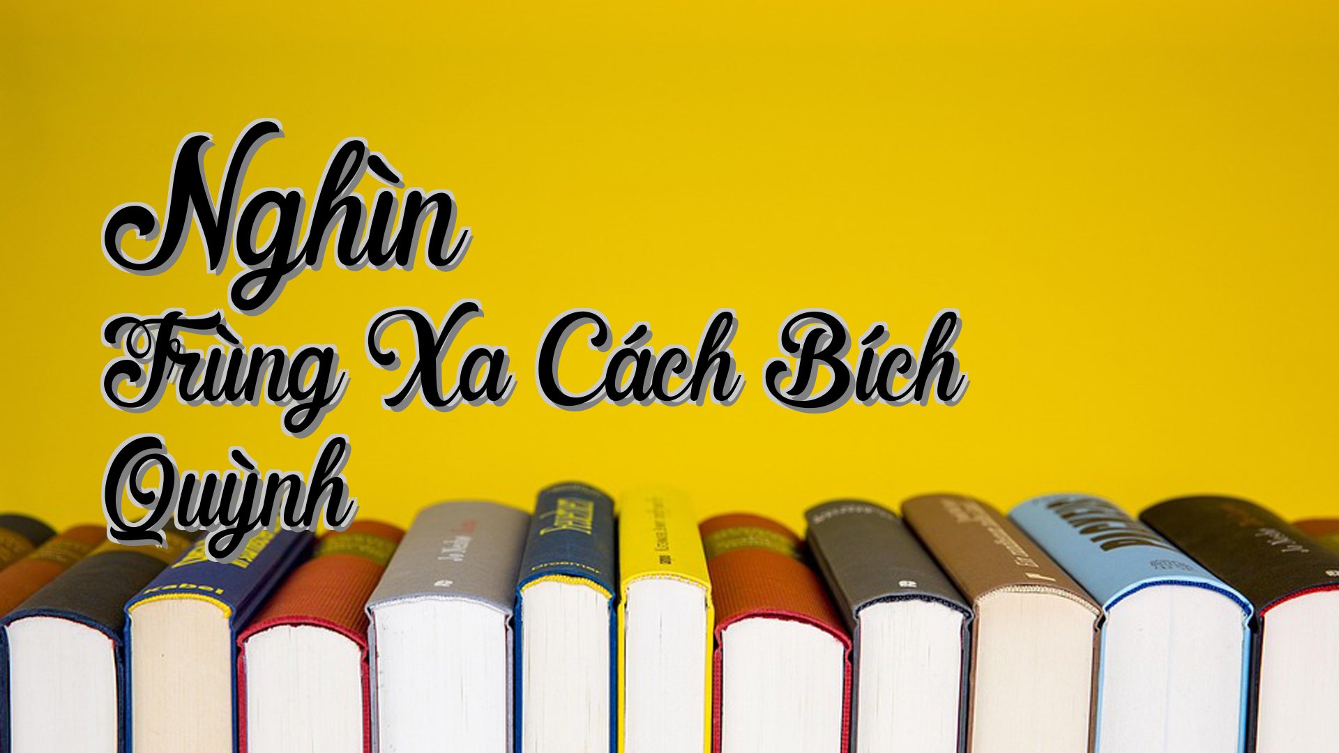 cover-Nghìn Trùng Xa Cách Bích Quỳnh