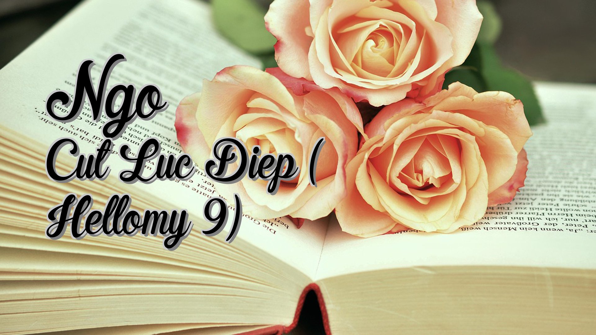 Cover image for Ngo Cut Luc Diep ( Hellomy 9)