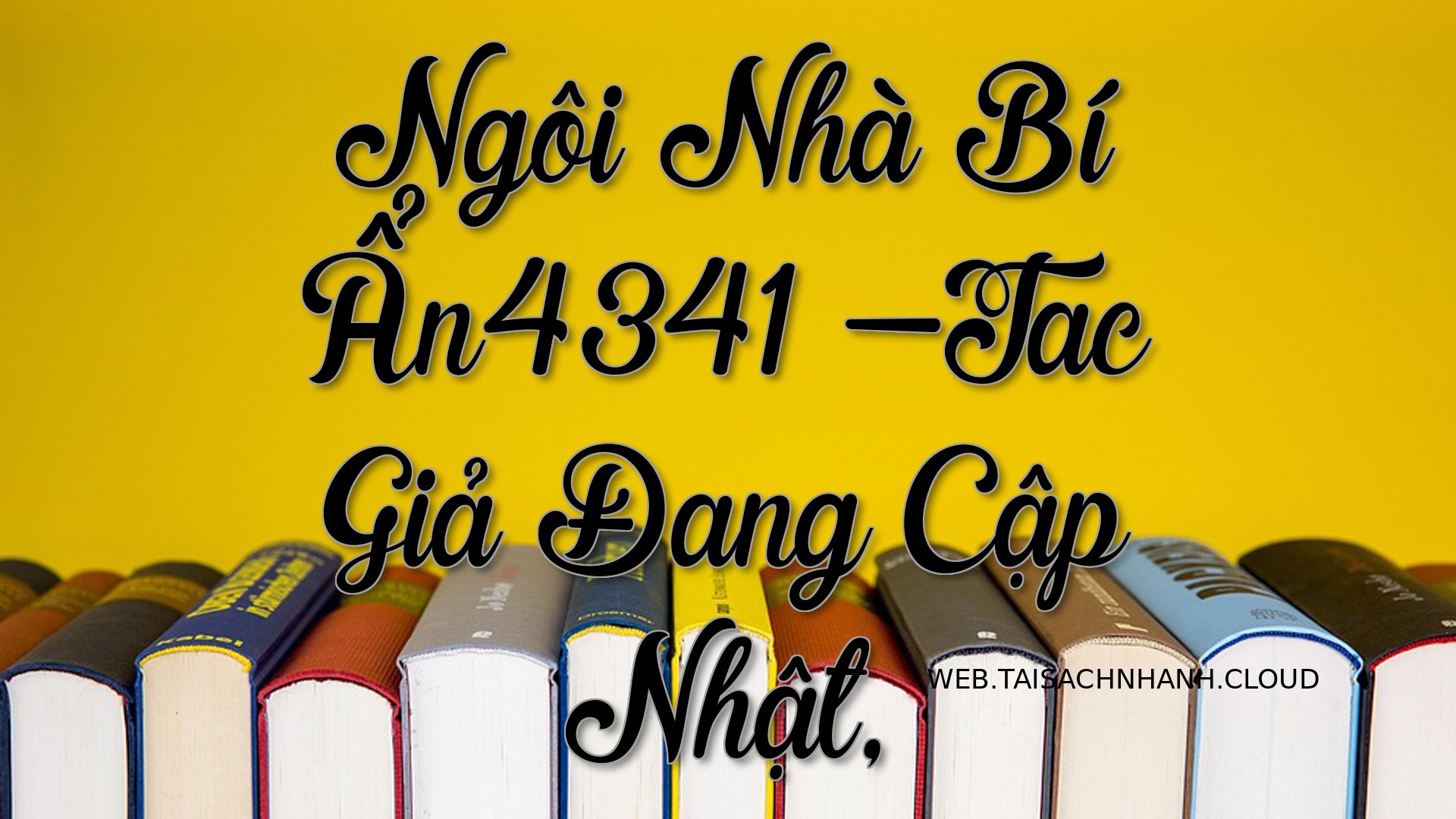 Cover Ngoi Nha Bi An4341.jpg