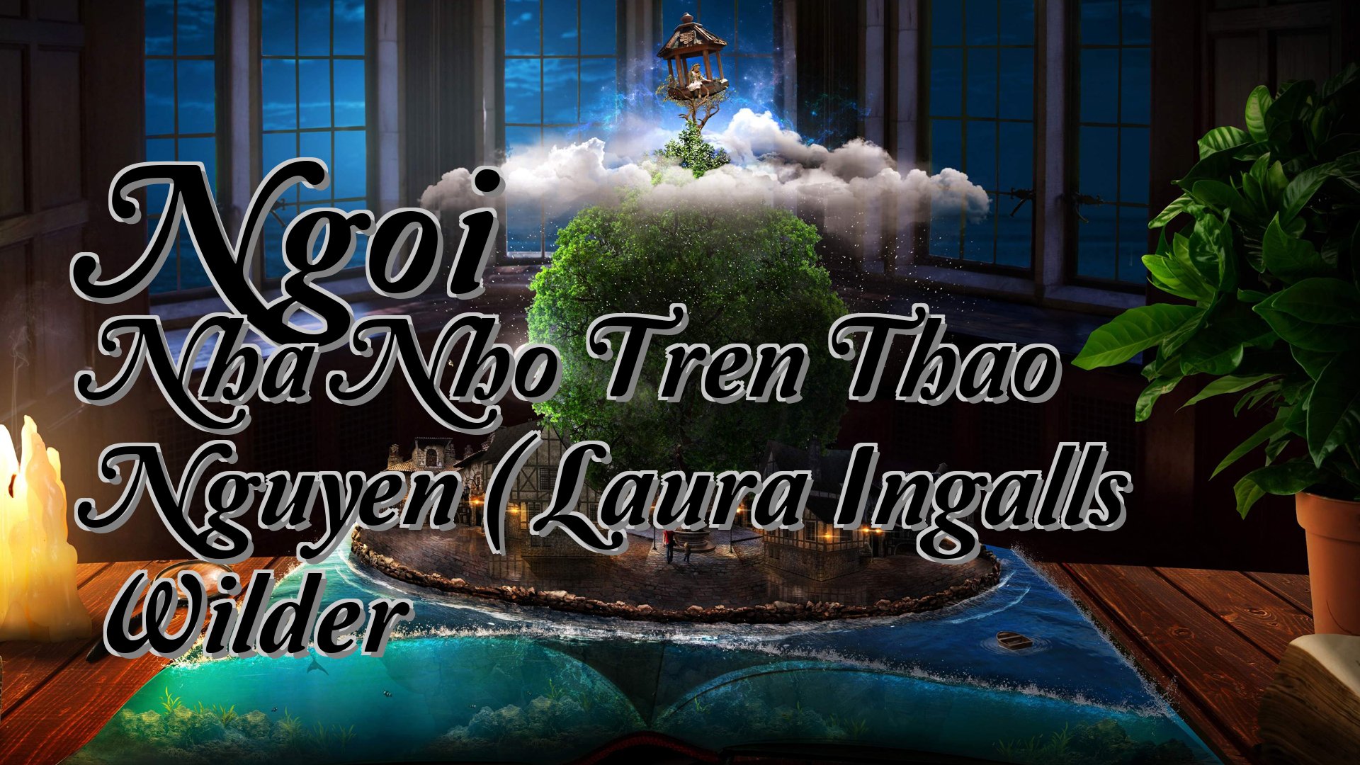 cover-Ngoi Nha Nho Tren Thao Nguyen ( Laura Ingalls Wilder
