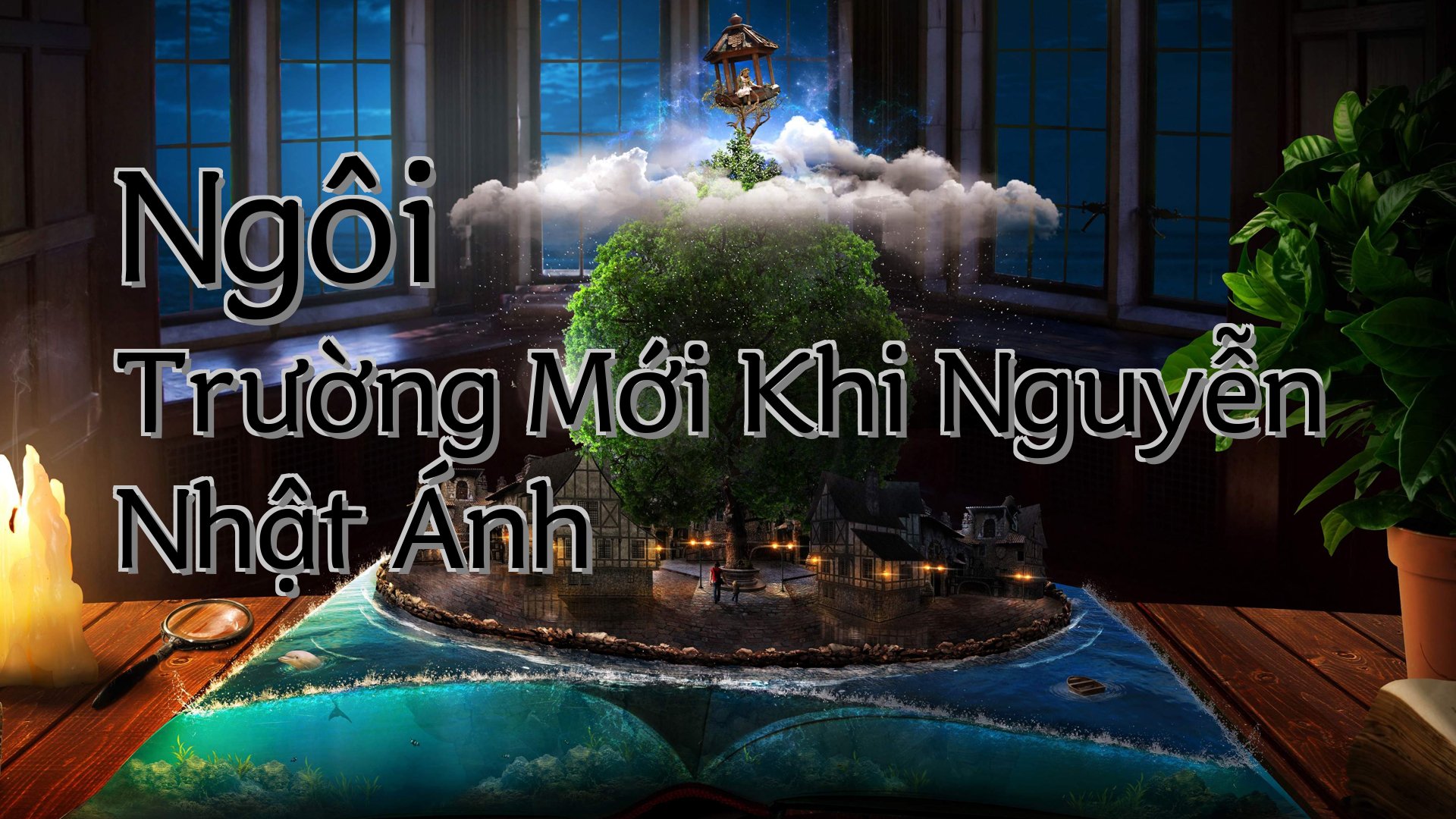 cover-Ngôi Trường Mới Khi Nguyễn Nhật Ánh