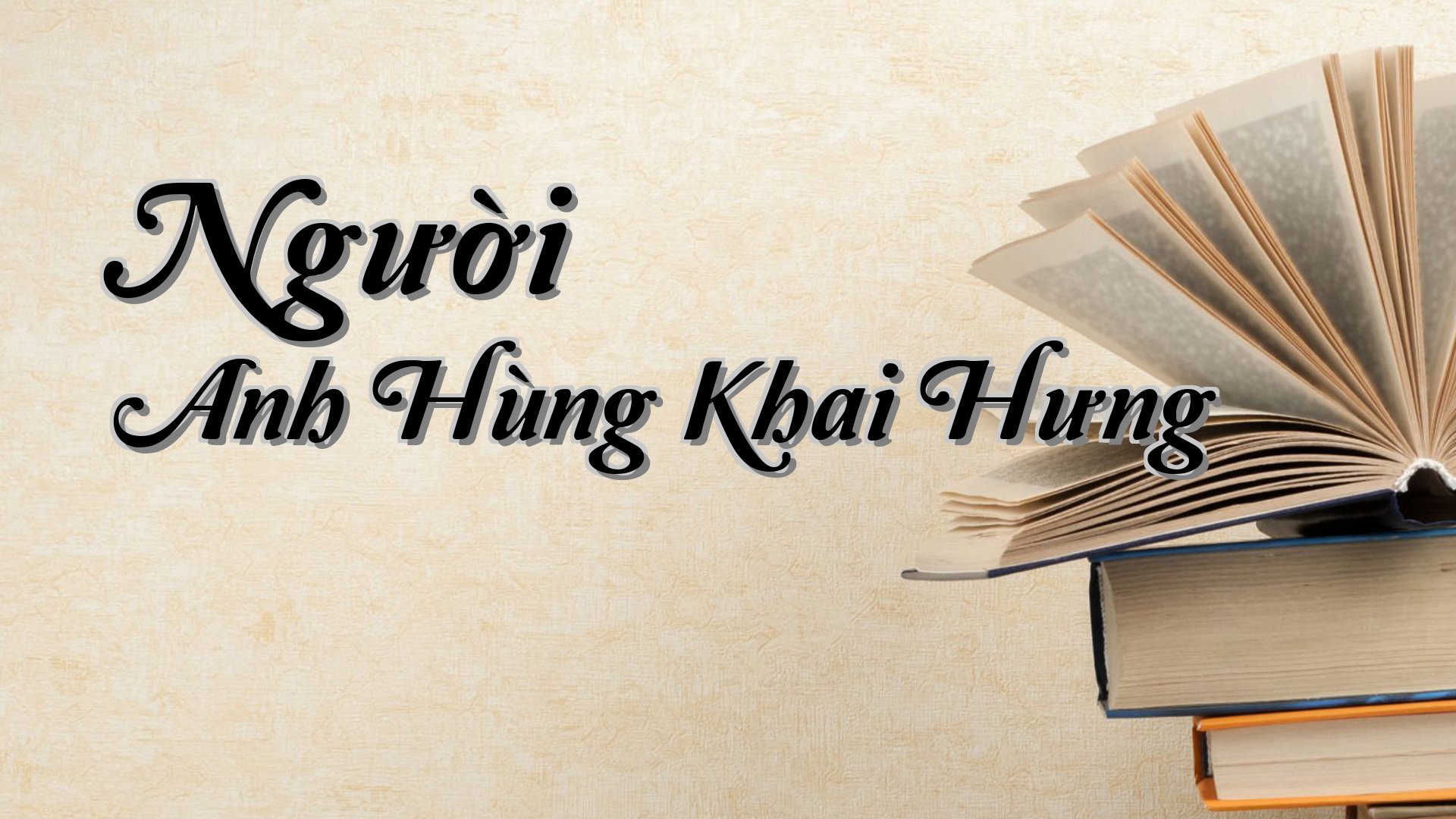 cover-Người Anh Hùng Khai Hưng