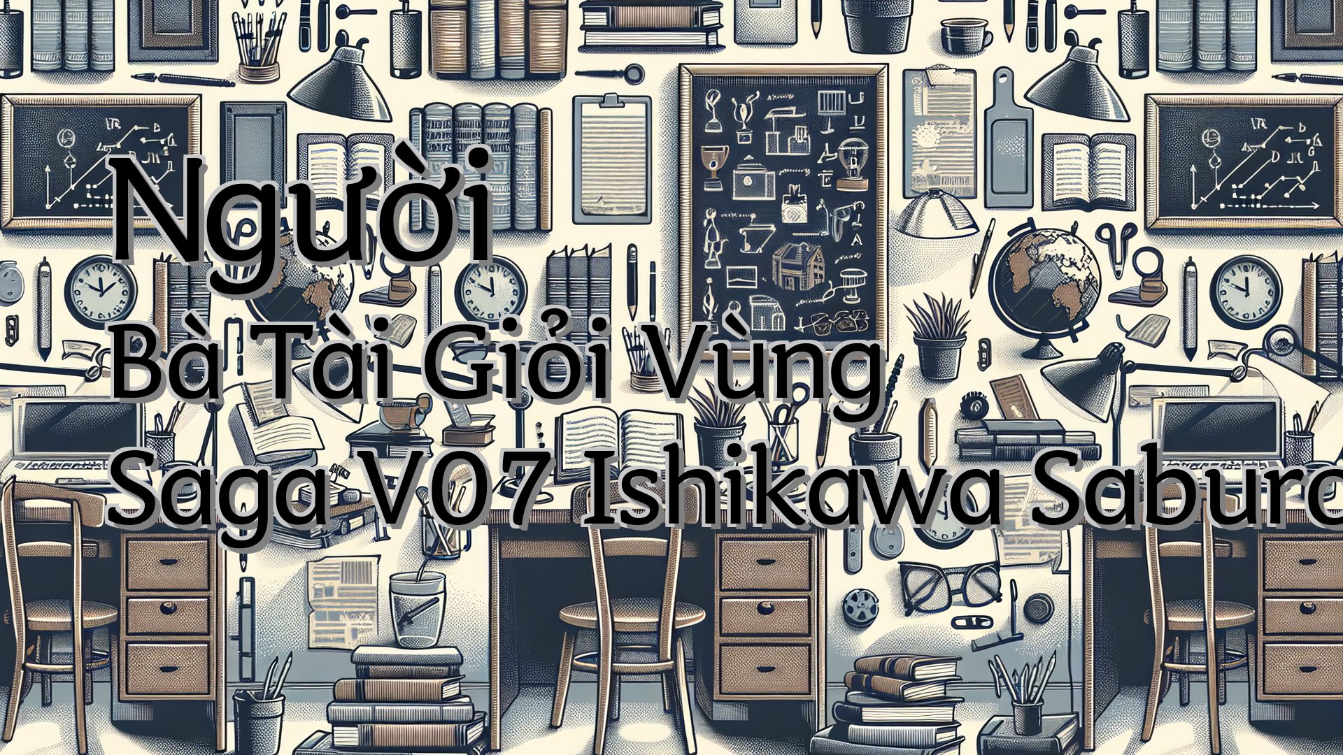 cover-Người Bà Tài Giỏi Vùng Saga V07 Ishikawa Saburou