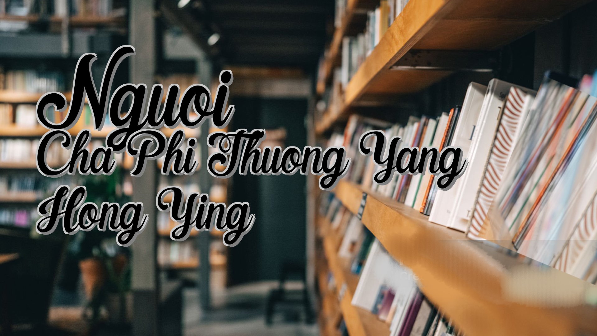 cover-Nguoi Cha Phi Thuong Yang Hong Ying