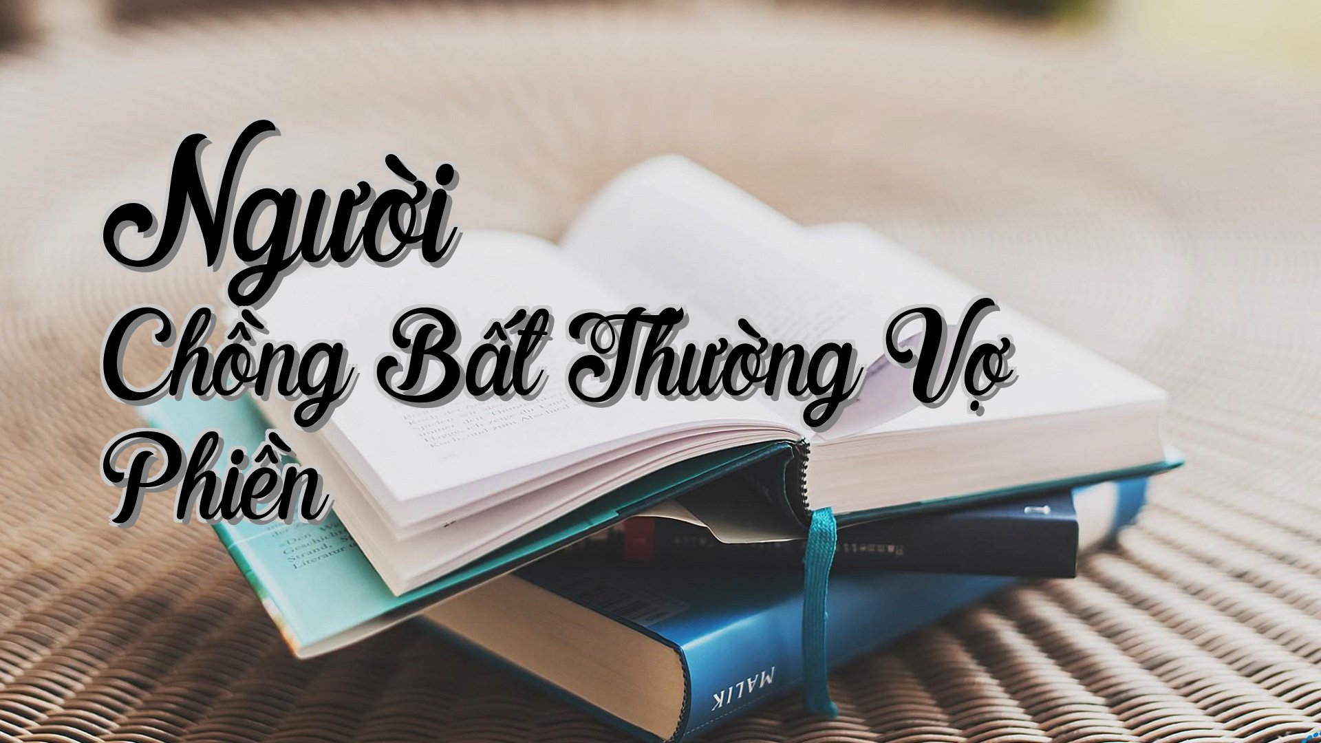 cover-Người Chồng Bất Thường Vợ Phiền