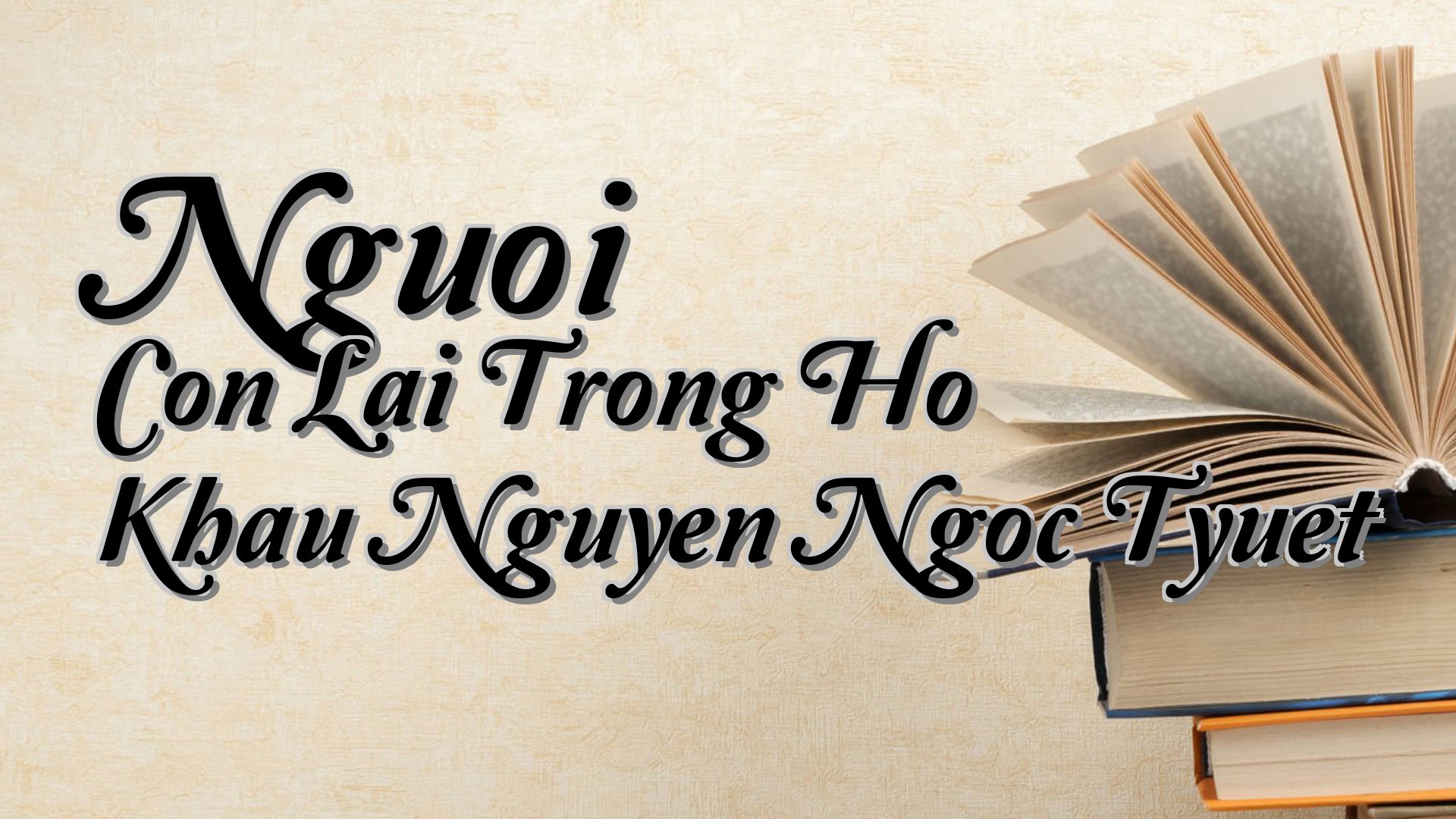 cover-Nguoi Con Lai Trong Ho Khau Nguyen Ngoc Tyuet