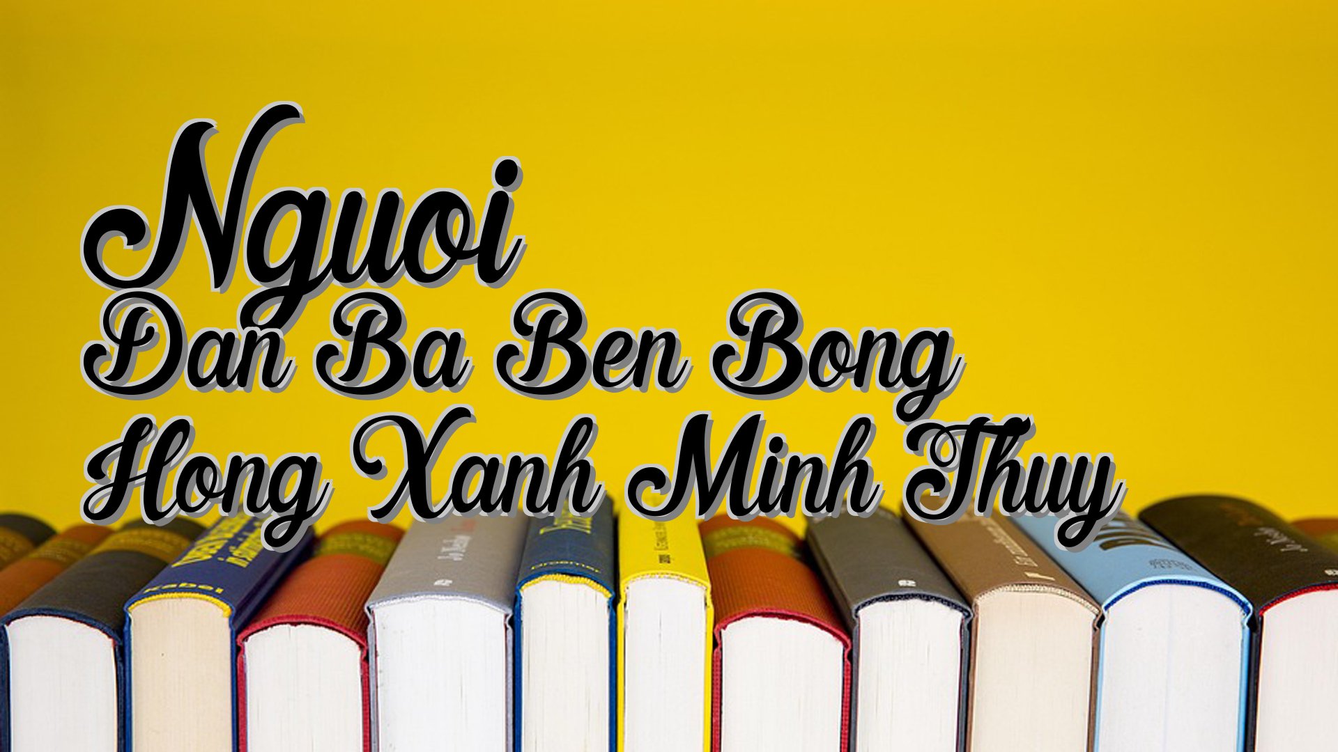 cover-Nguoi Dan Ba Ben Bong Hong Xanh Minh Thuy