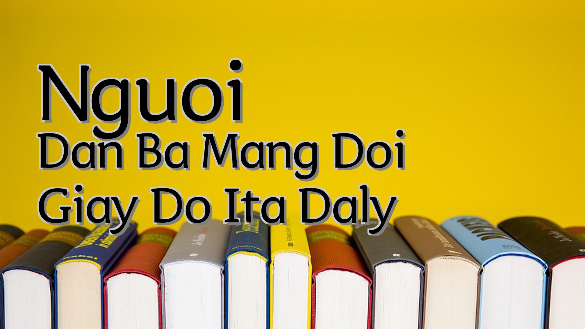 cover-Nguoi Dan Ba Mang Doi Giay Do Ita Daly