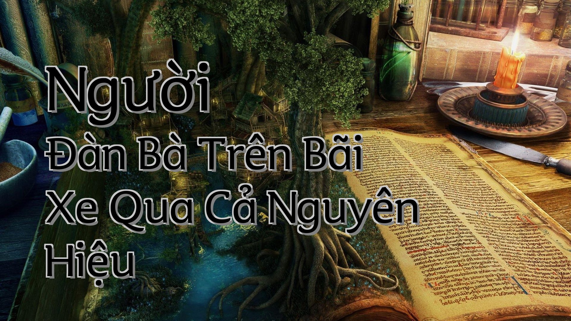 cover-Người Đàn Bà Trên Bãi Xe Qua Cả Nguyên Hiệu